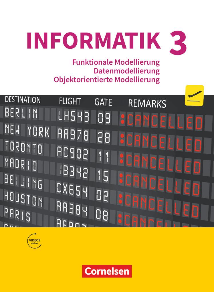 Informatik (Oldenbourg) - Gymnasium Bayern - Ausgabe 2017 - Band 3