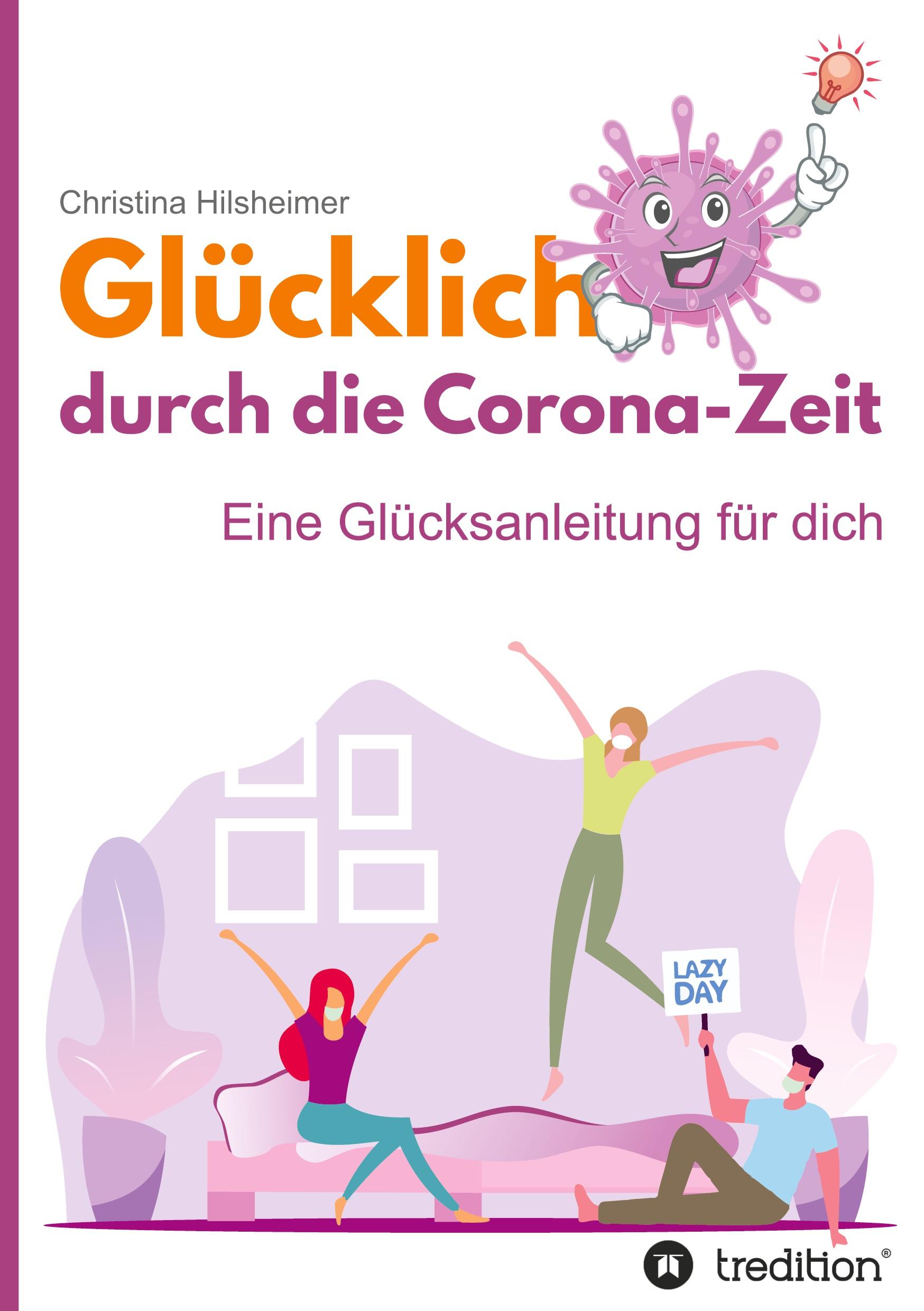 Glücklich durch die Corona-Zeit