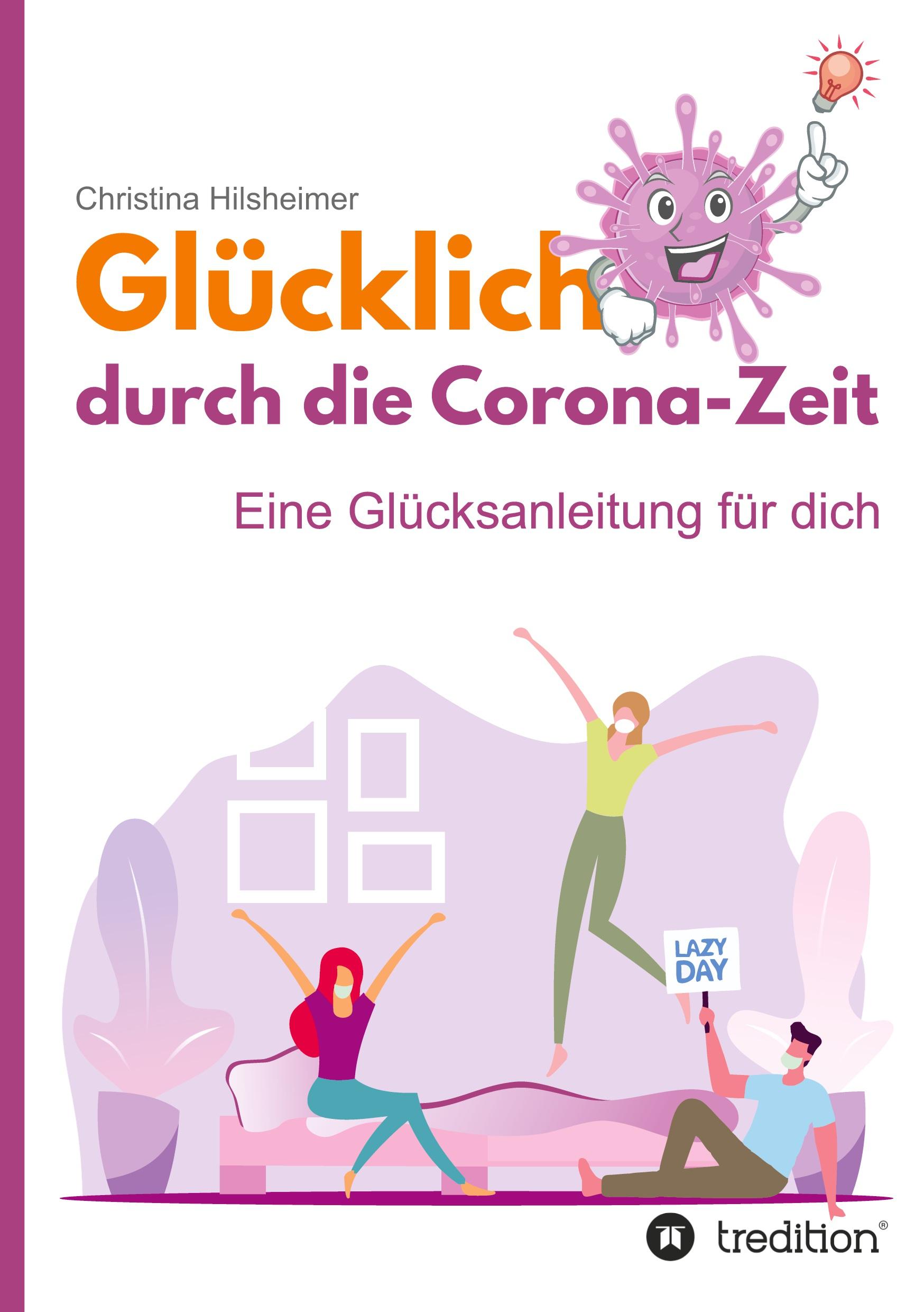 Glücklich durch die Corona-Zeit