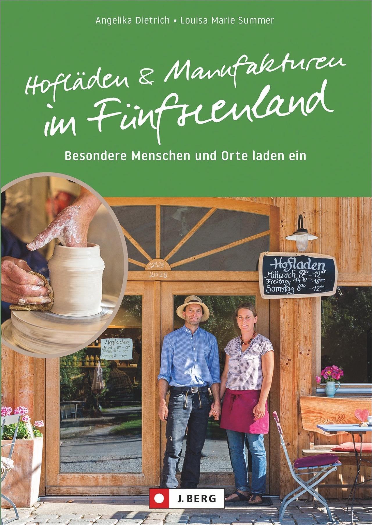 Hofläden und Manufakturen im Fünfseenland