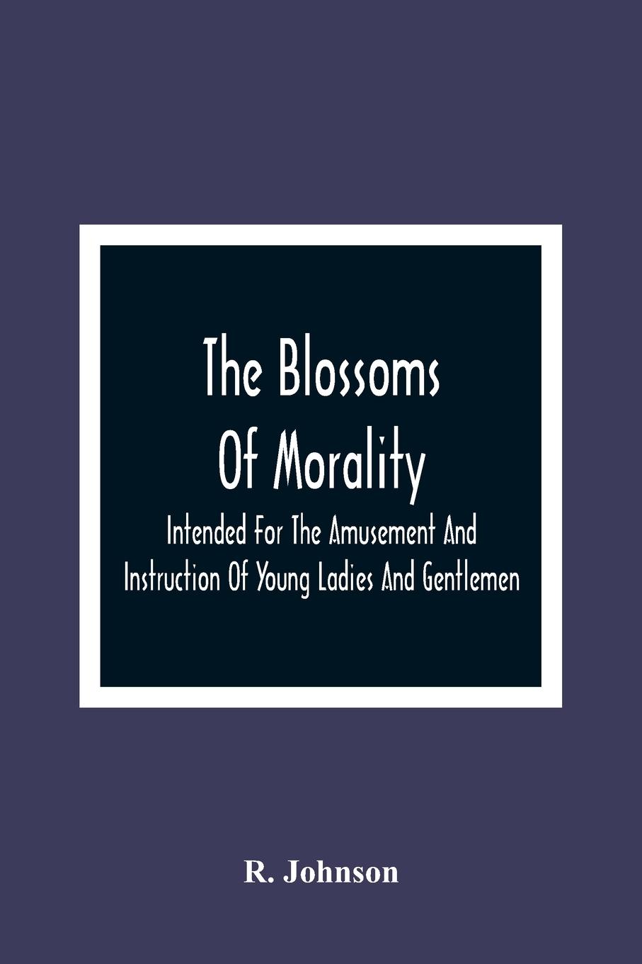 The Blossoms Of Morality