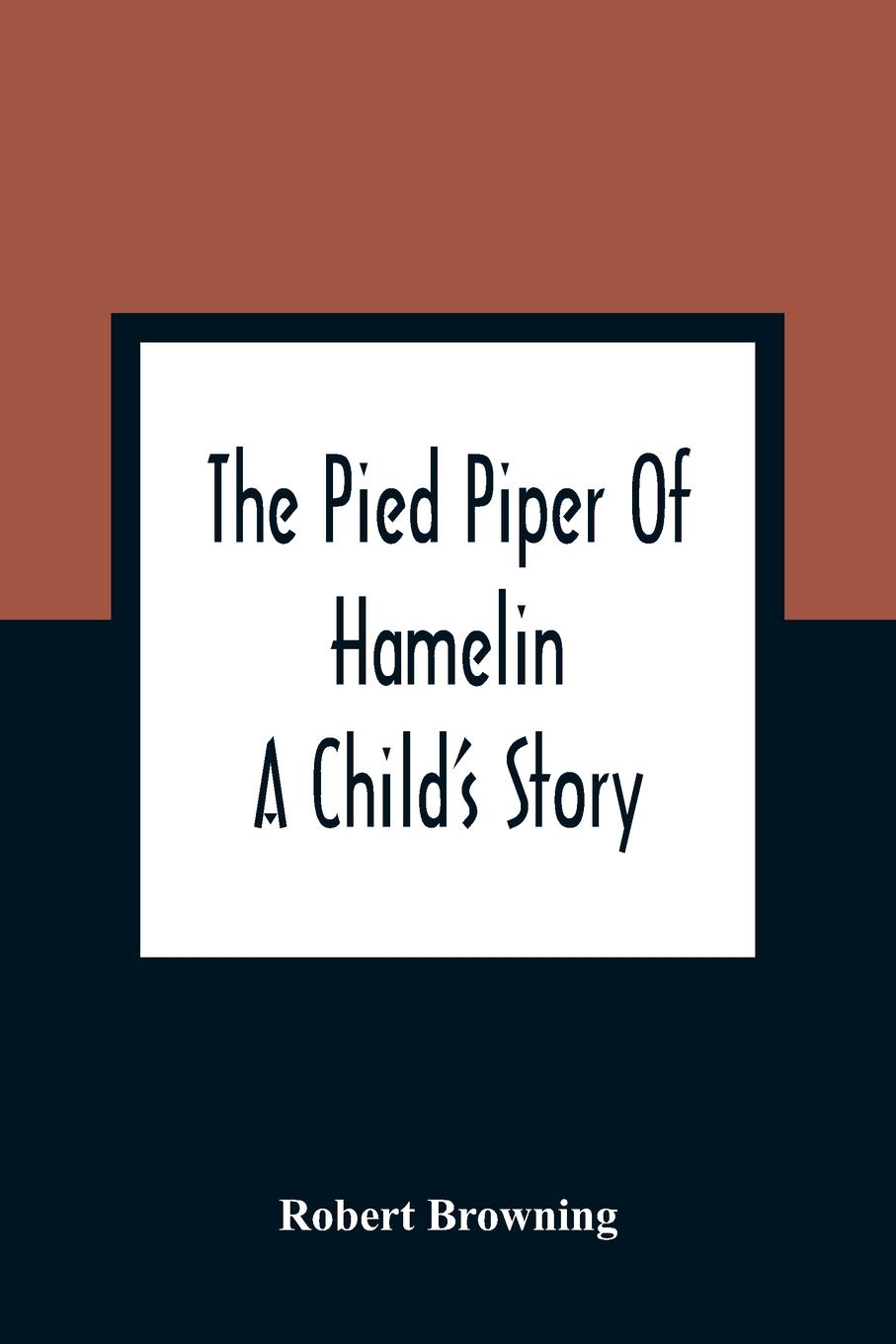 The Pied Piper Of Hamelin