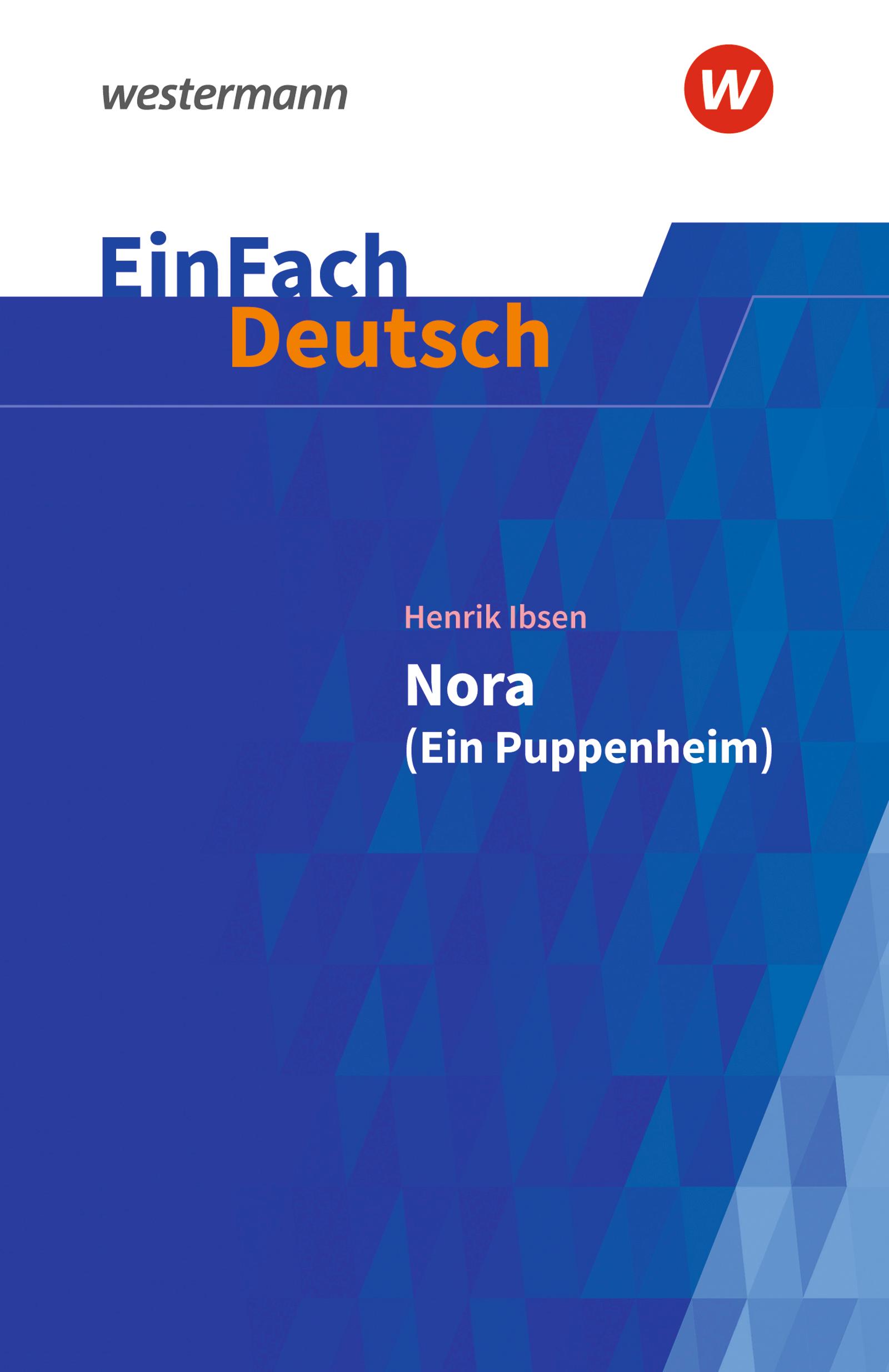 Nora (Ein Puppenheim). EinFach Deutsch Textausgaben