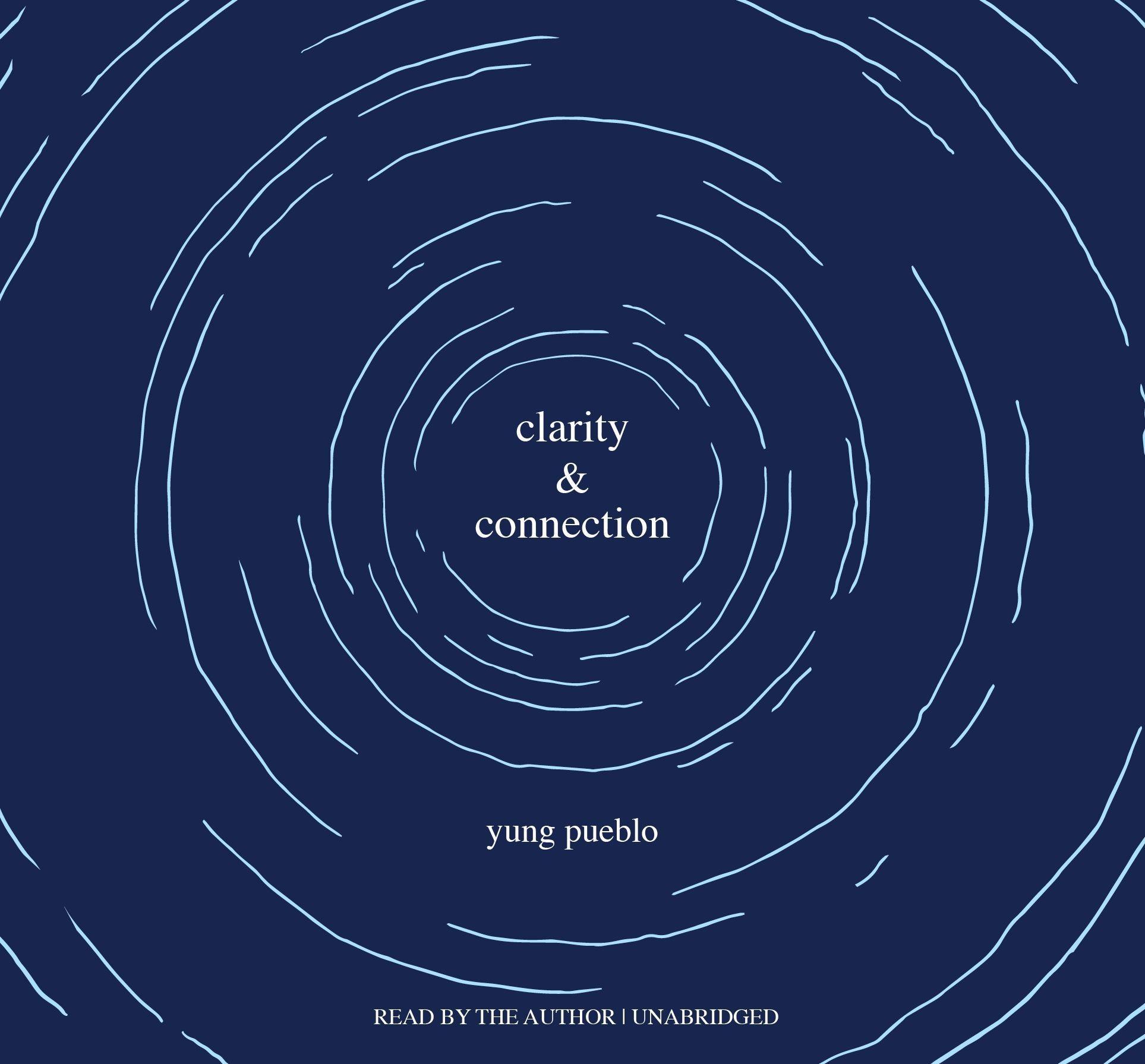 Clarity and Connection