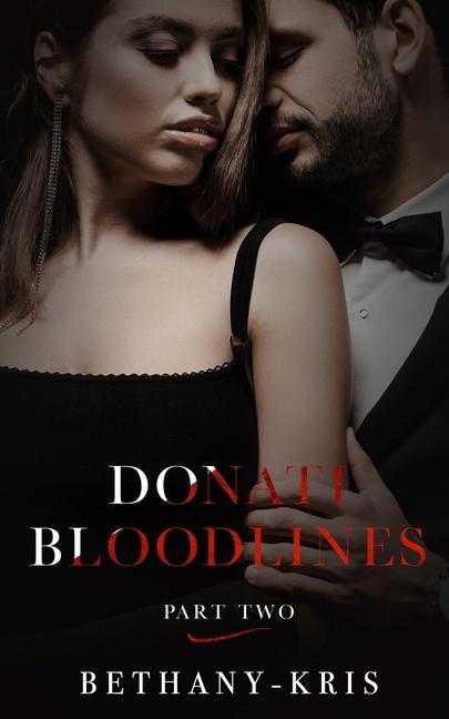 Donati Bloodlines: Part Two