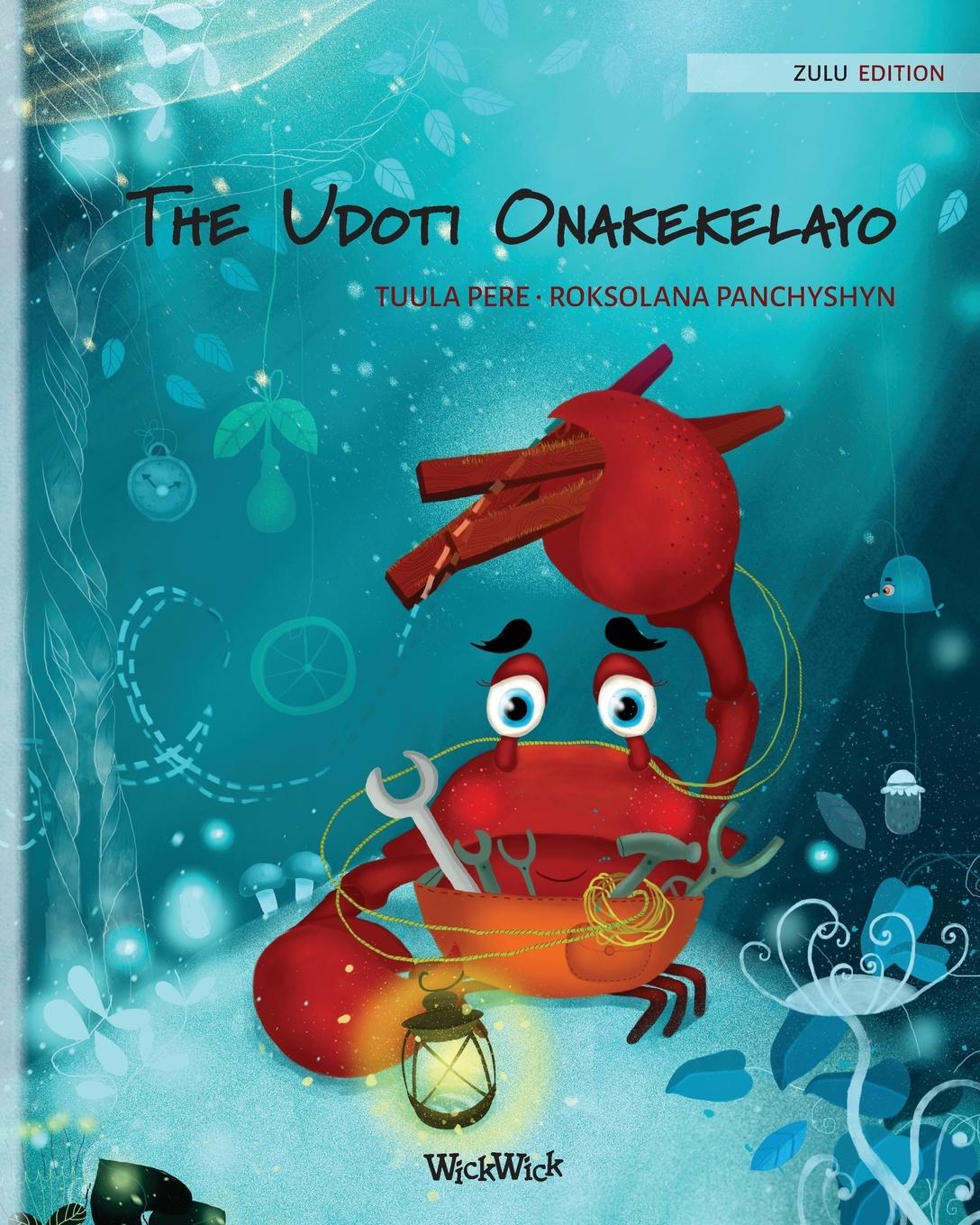 The Udoti Onakekelayo (Zulu Edition of "The Caring Crab")