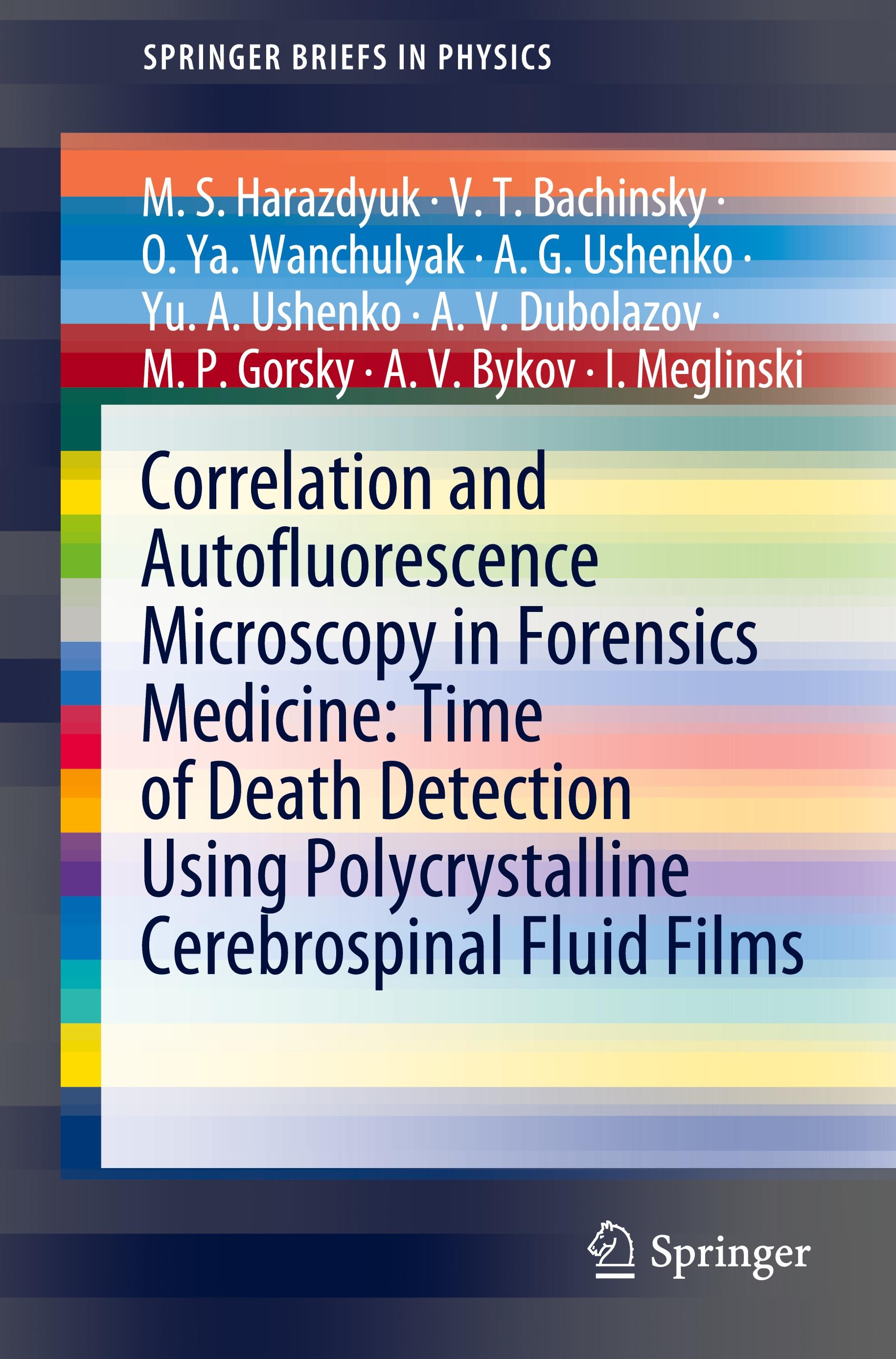 Correlation and Autofluorescence Microscopy in Forensics Medicine: Time of Death Detection Using Polycrystalline Cerebrospinal Fluid Films