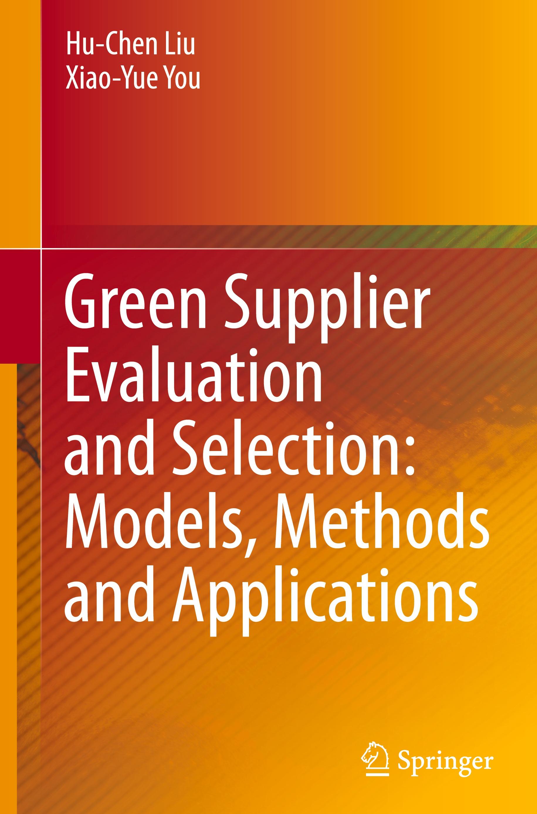 Green Supplier Evaluation and Selection: Models, Methods and Applications