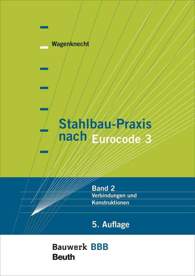 Stahlbau-Praxis nach Eurocode 3