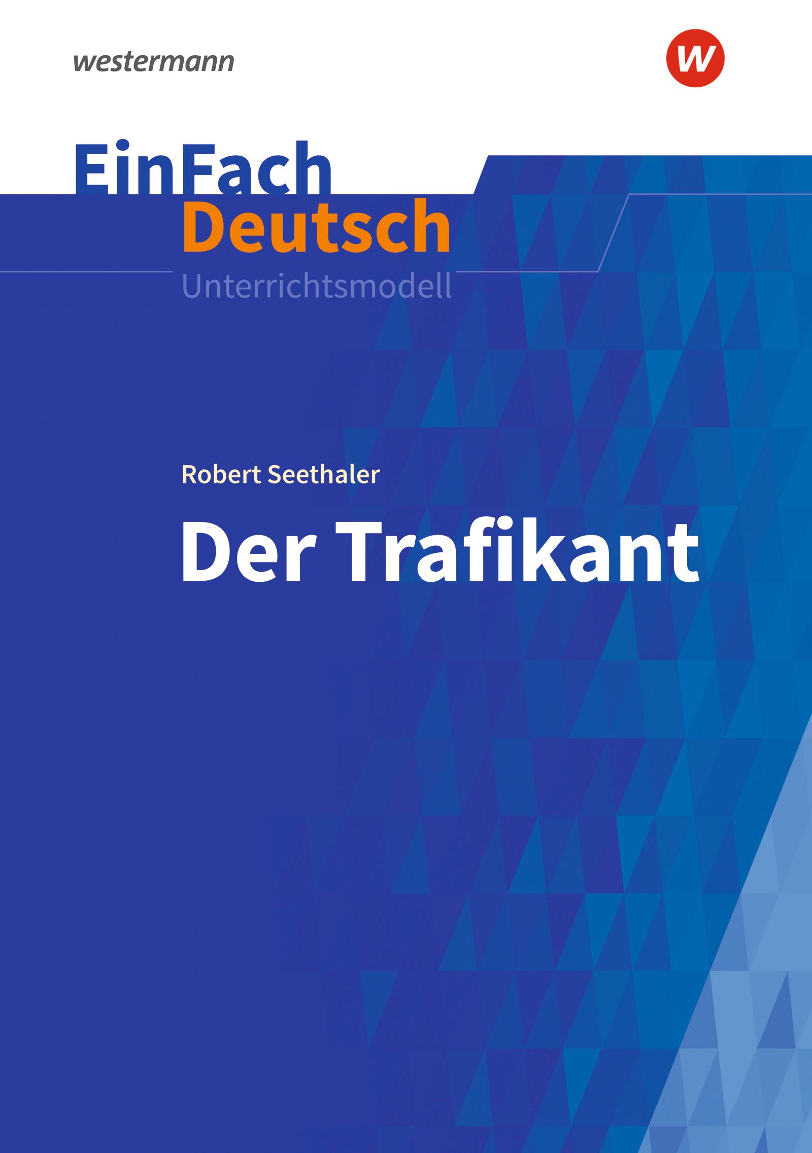 Der Trafikant. EinFach Deutsch Unterrichtsmodelle