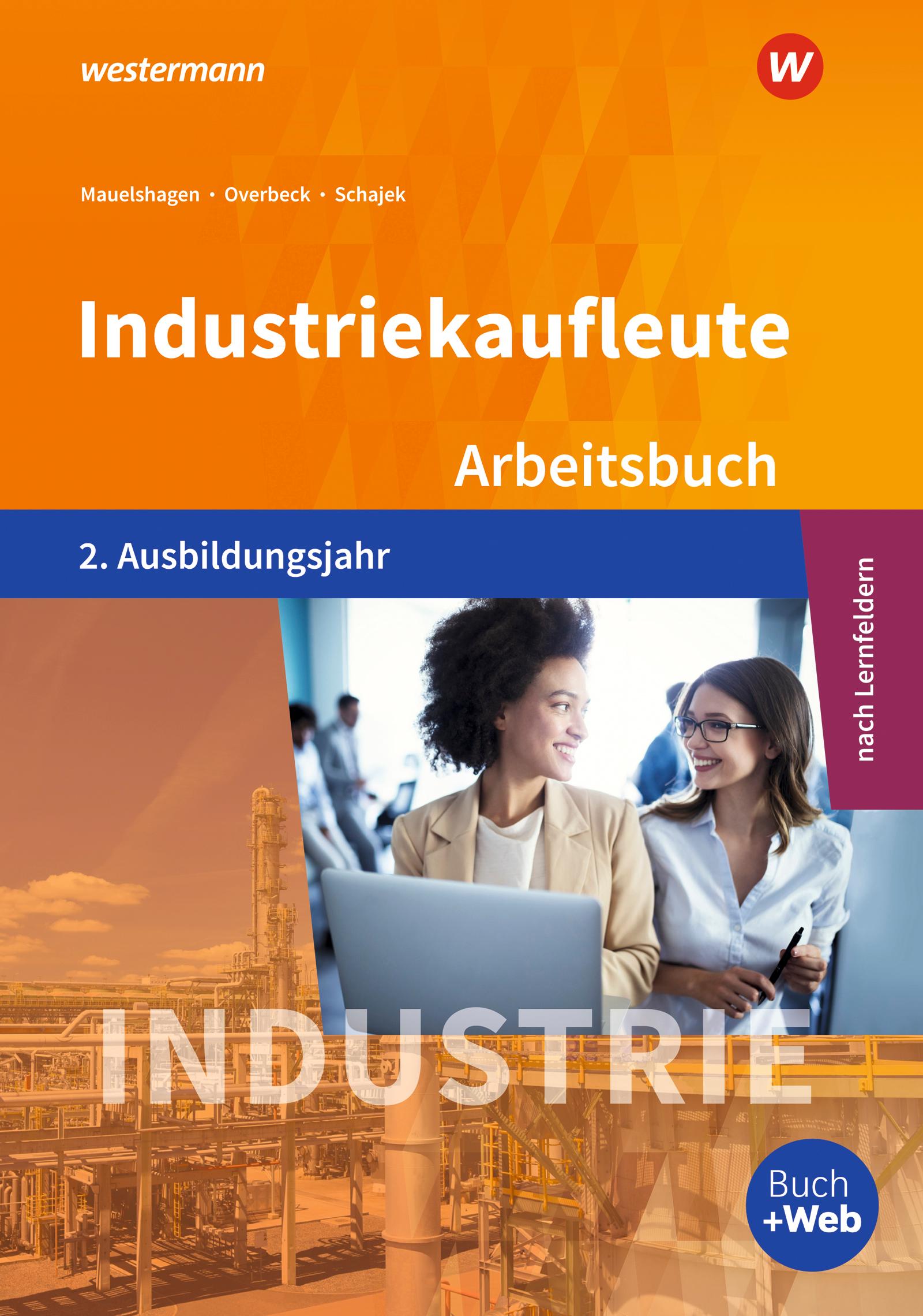 Industriekaufleute 2. Arbeitsbuch. 2. Ausbildungsjahr