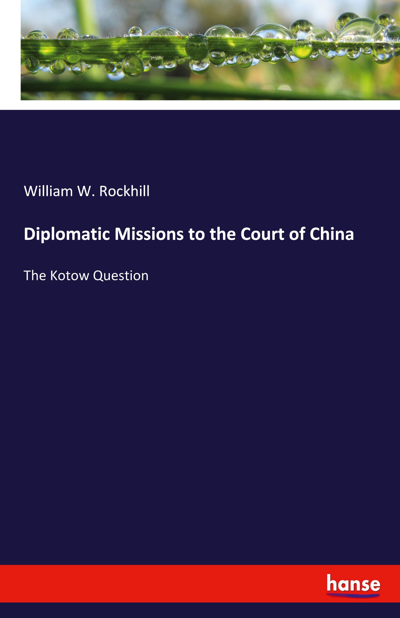 Diplomatic Missions to the Court of China