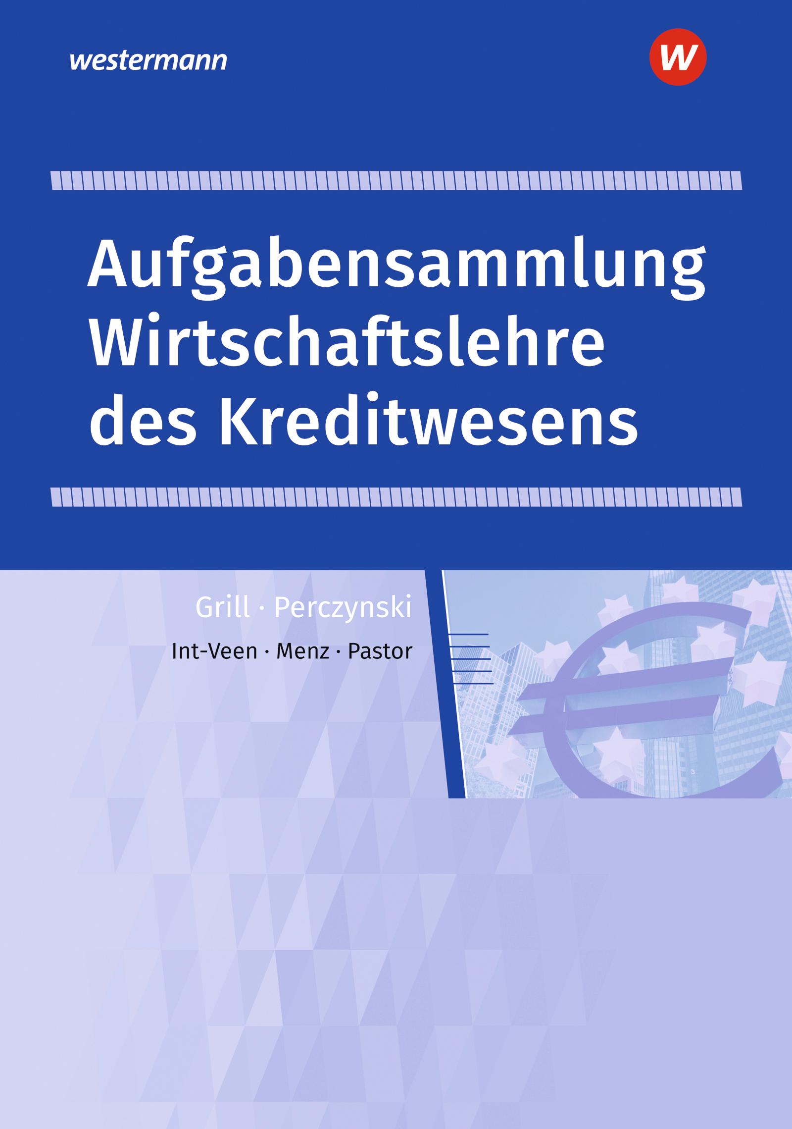 Wirtschaftslehre des Kreditwesens. Arbeitsheft