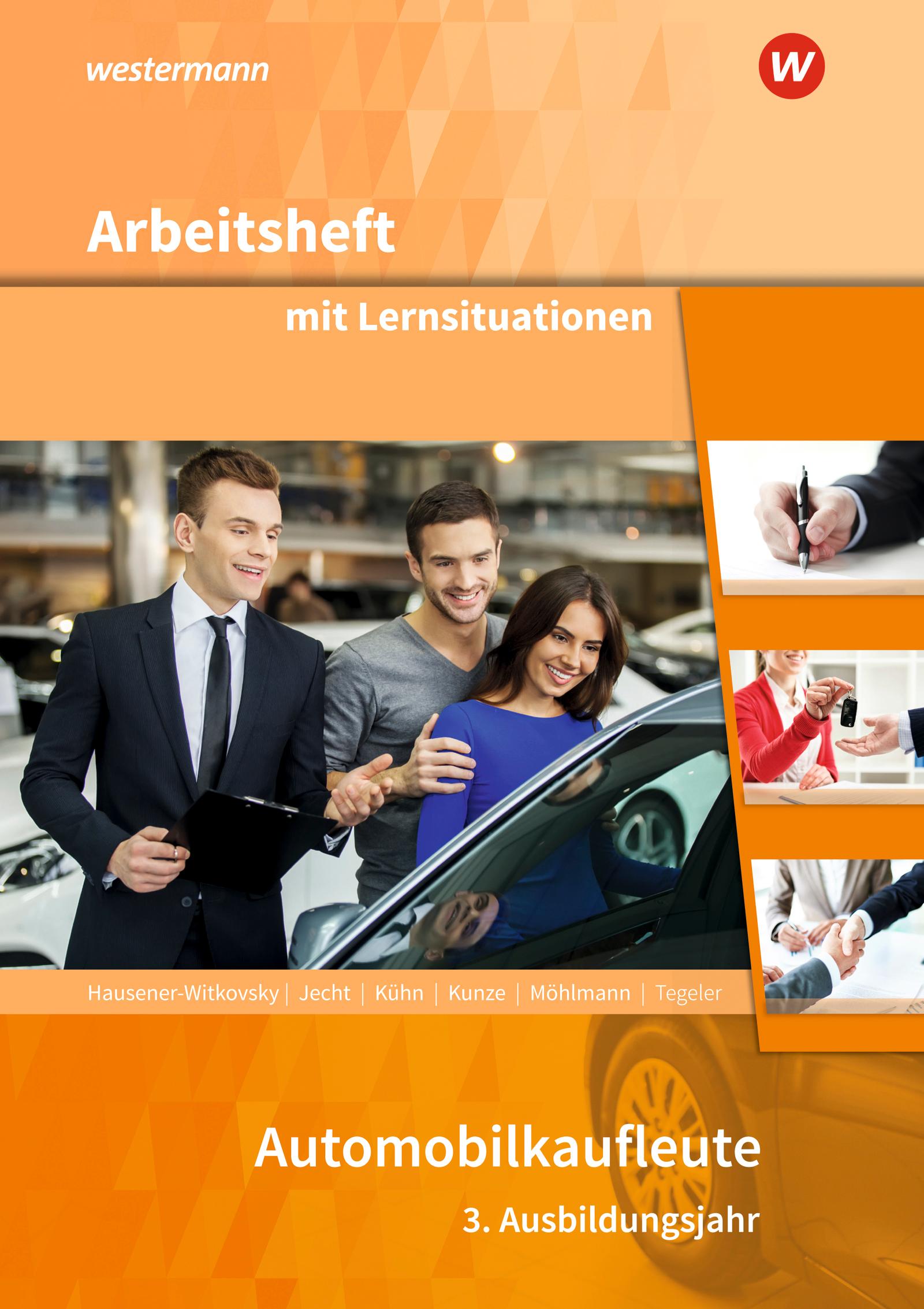 Automobilkaufleute. 3. Ausbildungsjahr: Arbeitsheft mit Lernsituationen