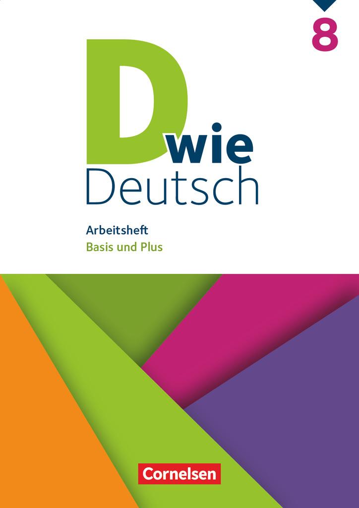 D wie Deutsch 8. Schuljahr. Arbeitsheft mit Lösungen