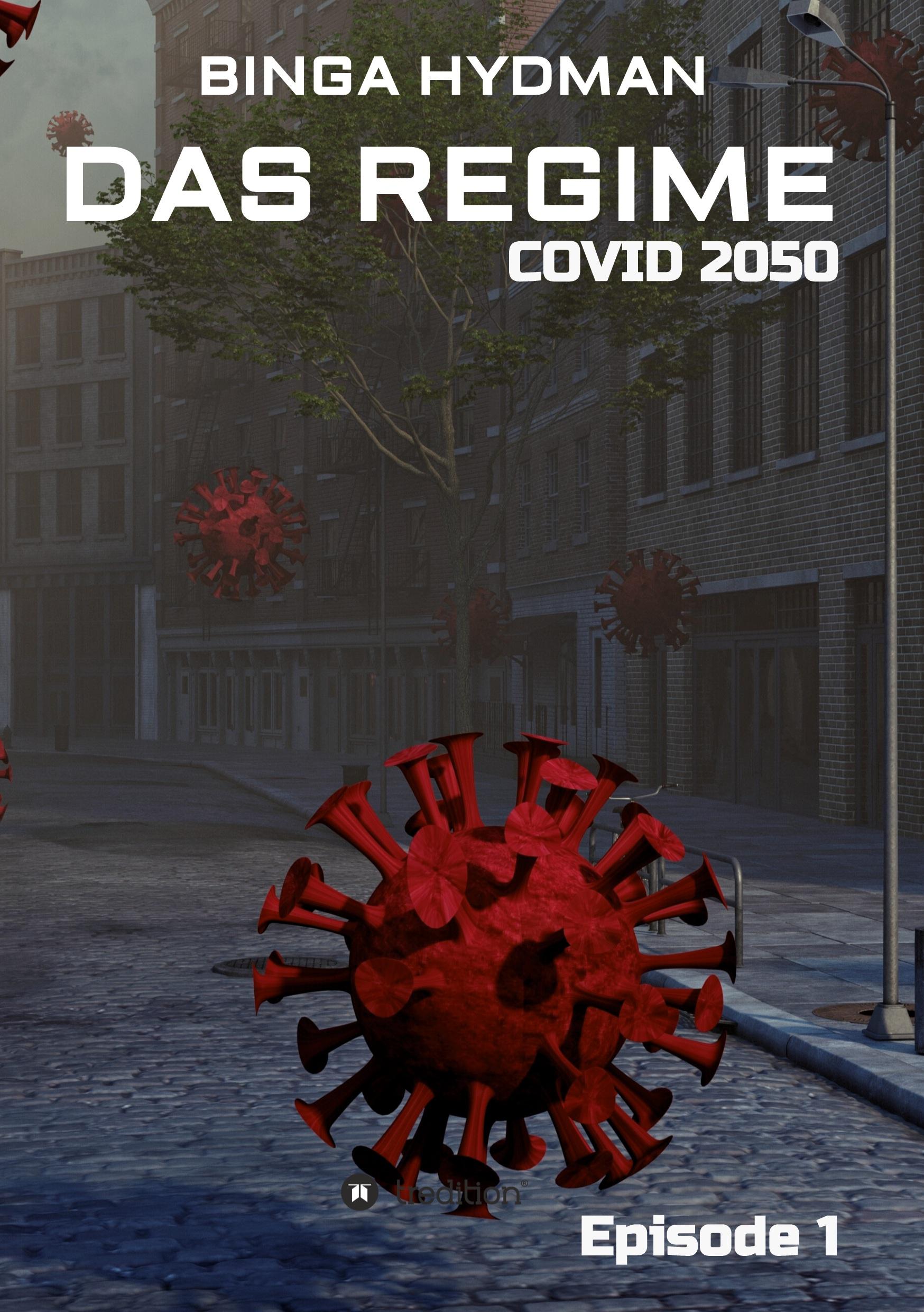 Das Regime - Covid 2050