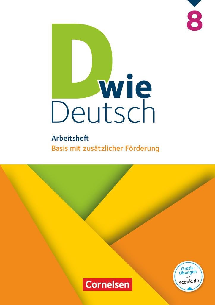 D wie Deutsch 8. Schuljahr. Arbeitsheft mit Lösungen