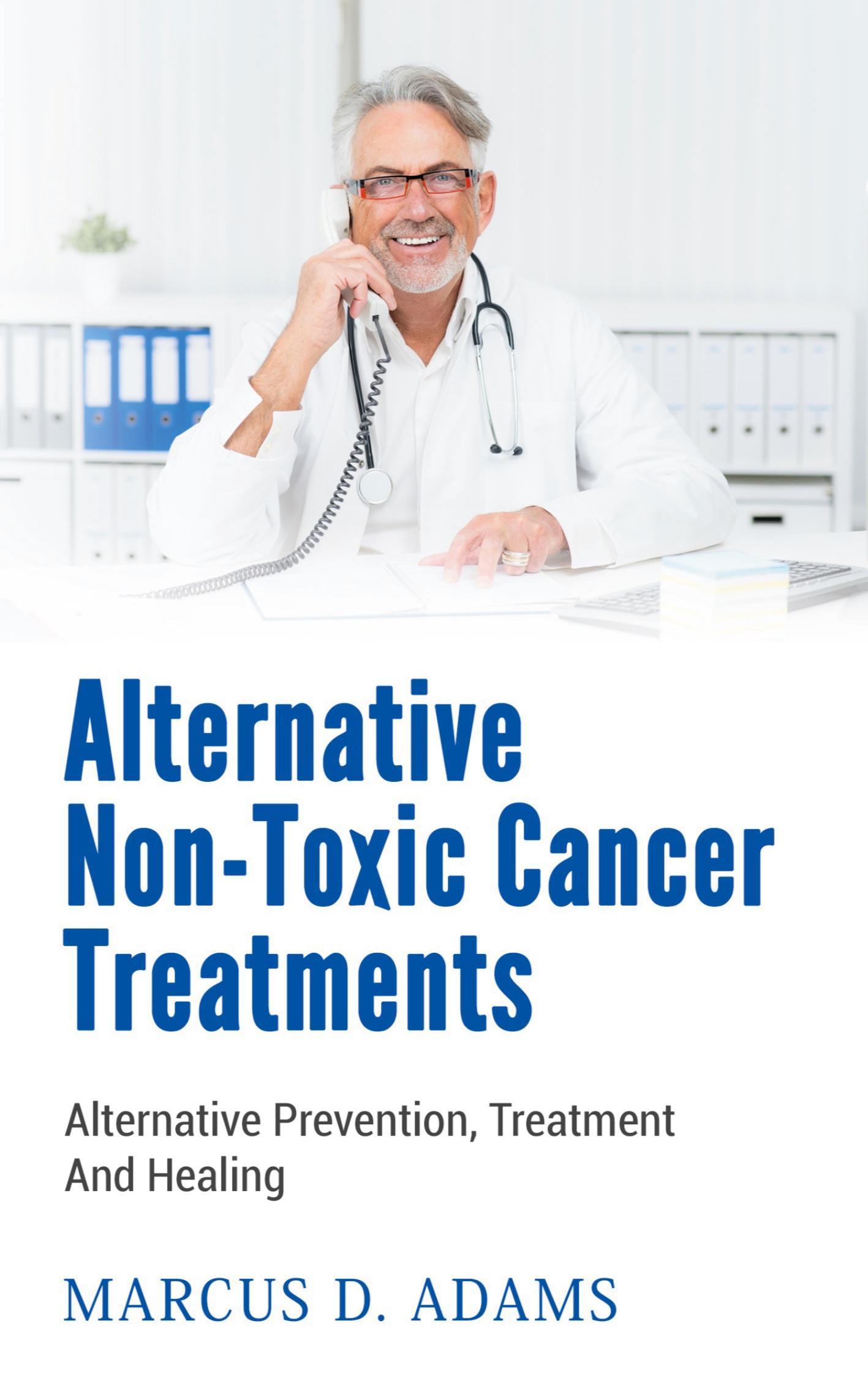 Alternative Non-Toxic Cancer Treatments