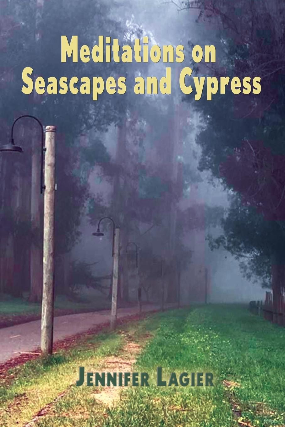 Meditations on  Seascapes and Cypress