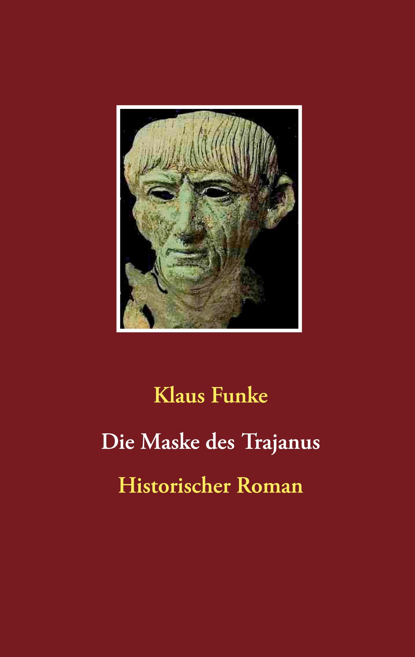 Die Maske des Trajanus