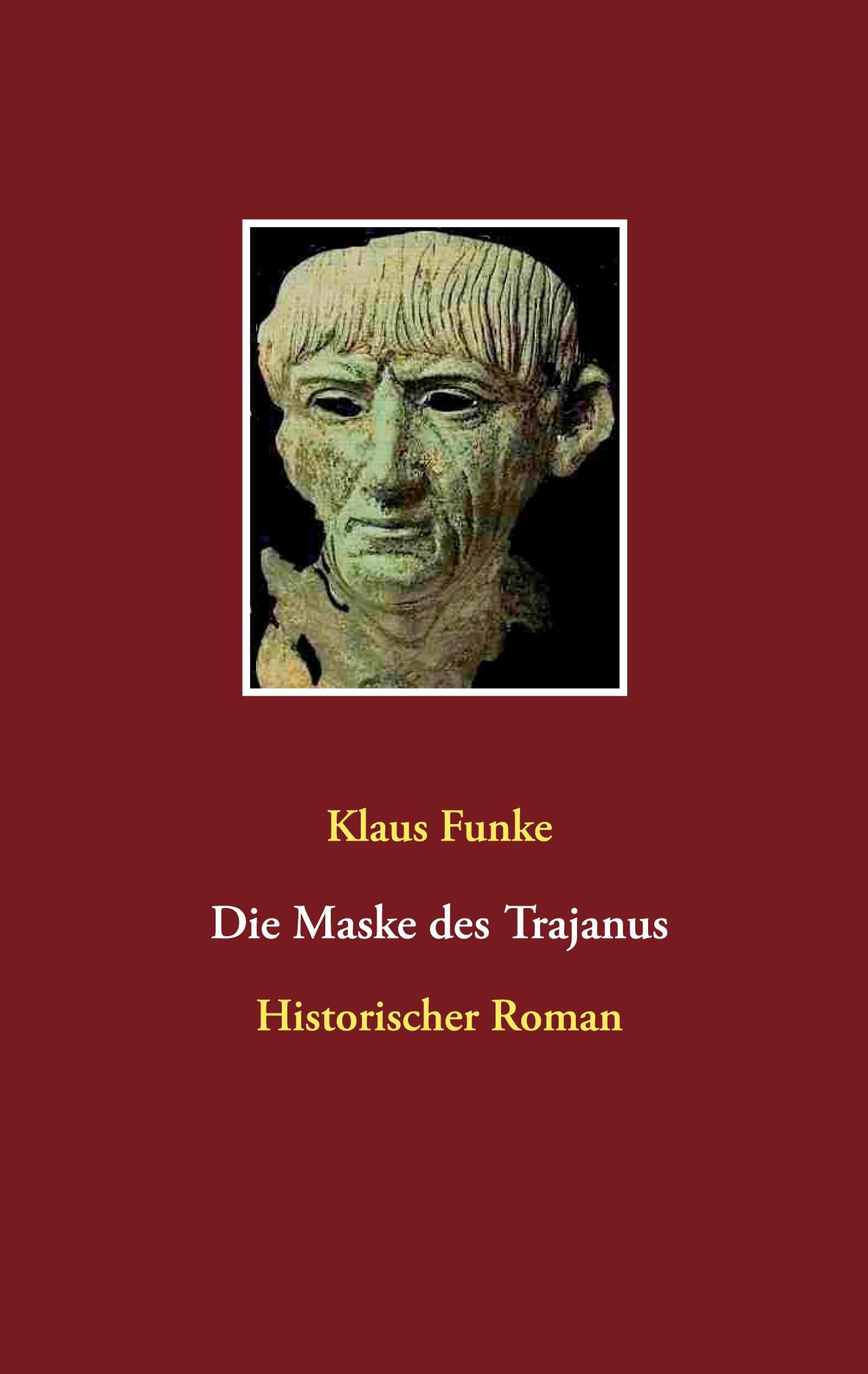 Die Maske des Trajanus