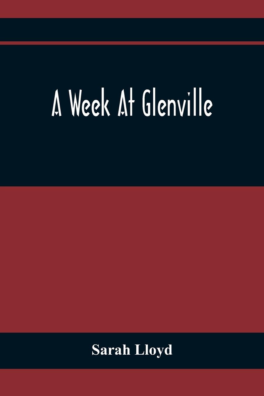 A Week At Glenville