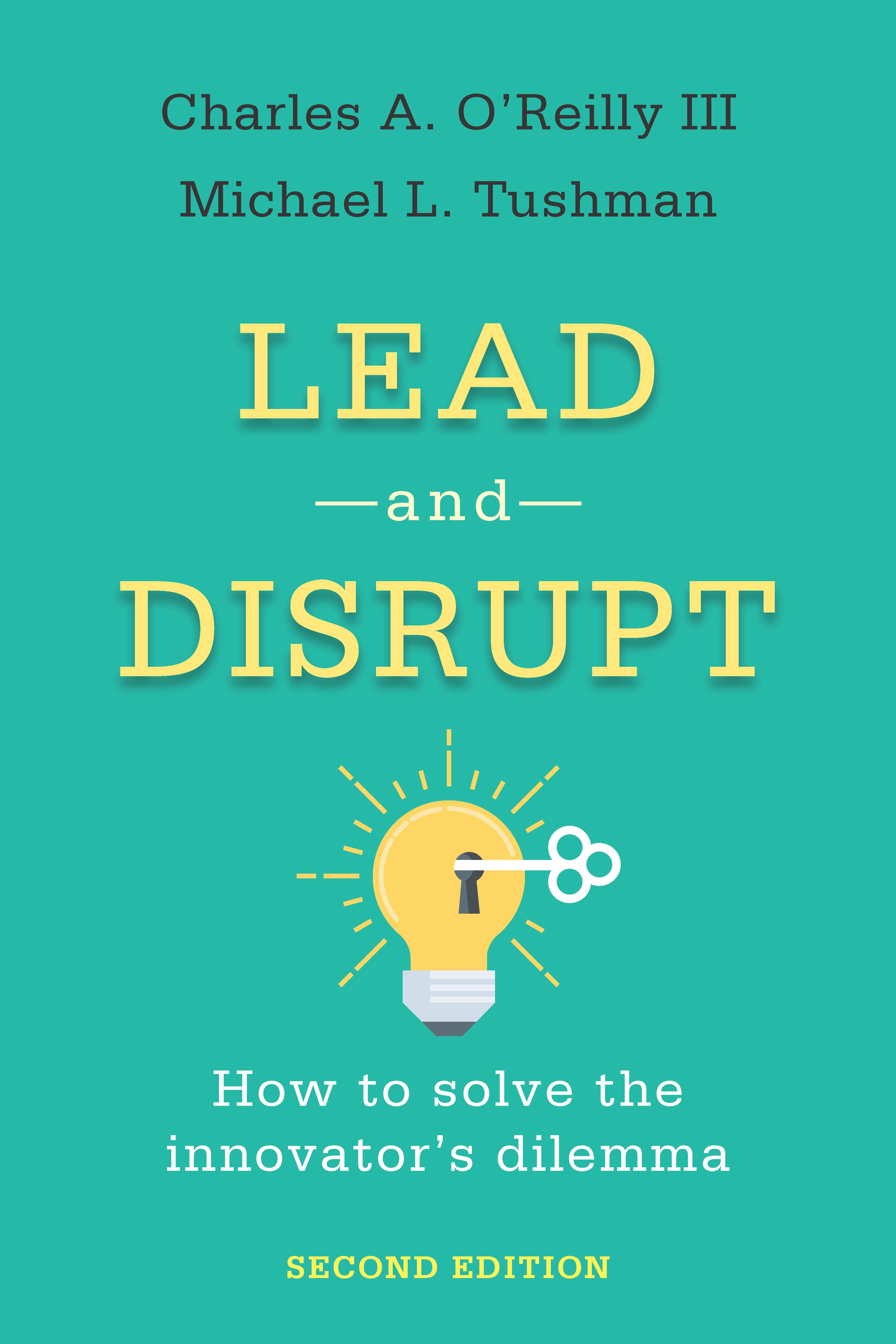 Lead and Disrupt