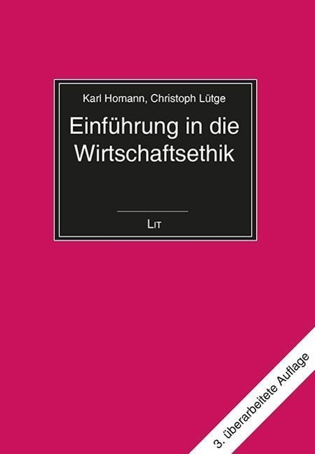 Einführung in die Wirtschaftsethik.