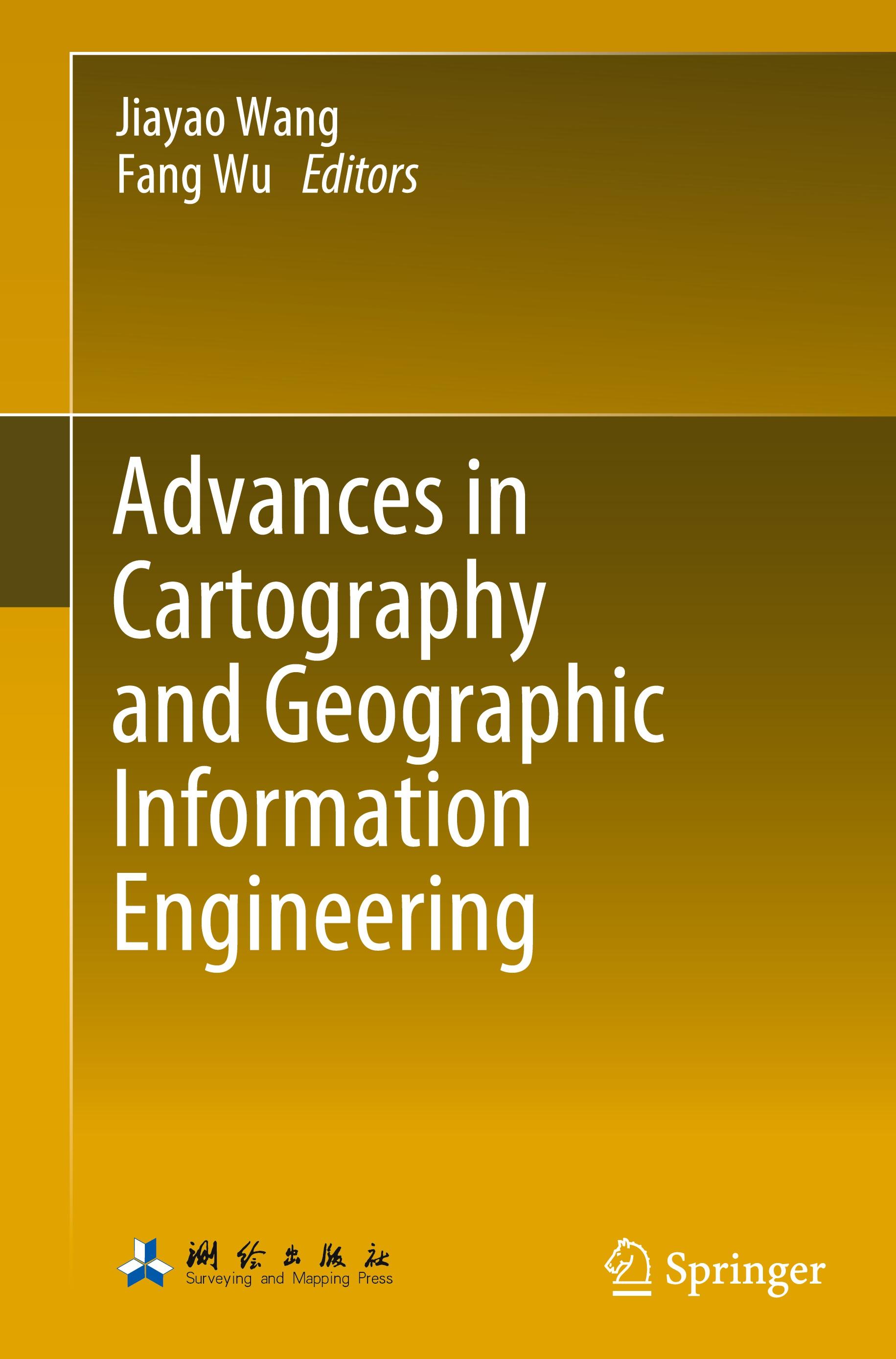 Advances in Cartography and Geographic Information Engineering