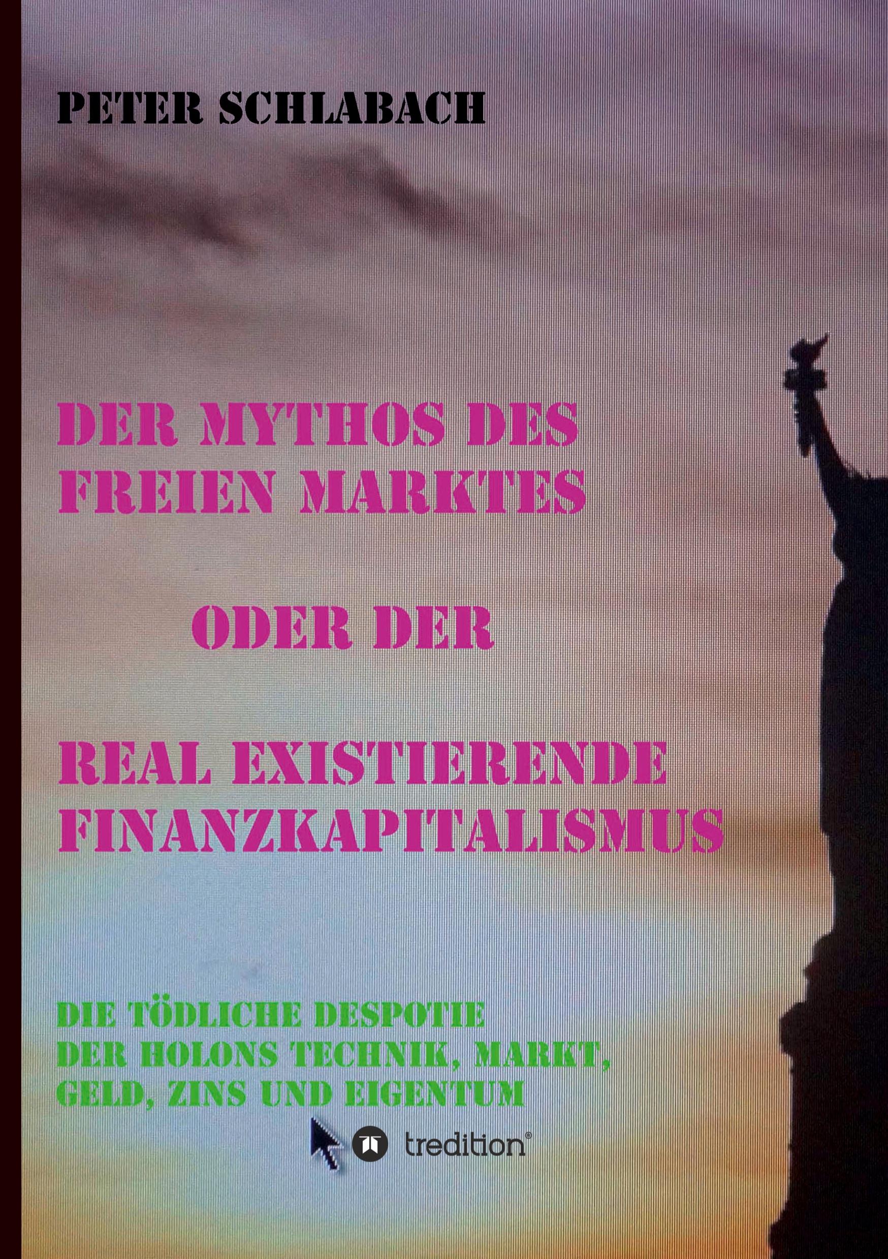 Der Mythos des Freien Marktes oder der real existierende Finanzkapitalismus