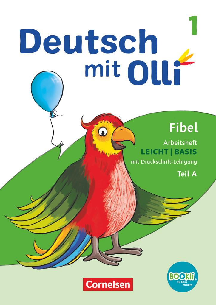 Deutsch mit Olli Erstlesen. 1. Schuljahr - Arbeitsheft Leicht / Basis inkl. Druckschrift-Lehrgang