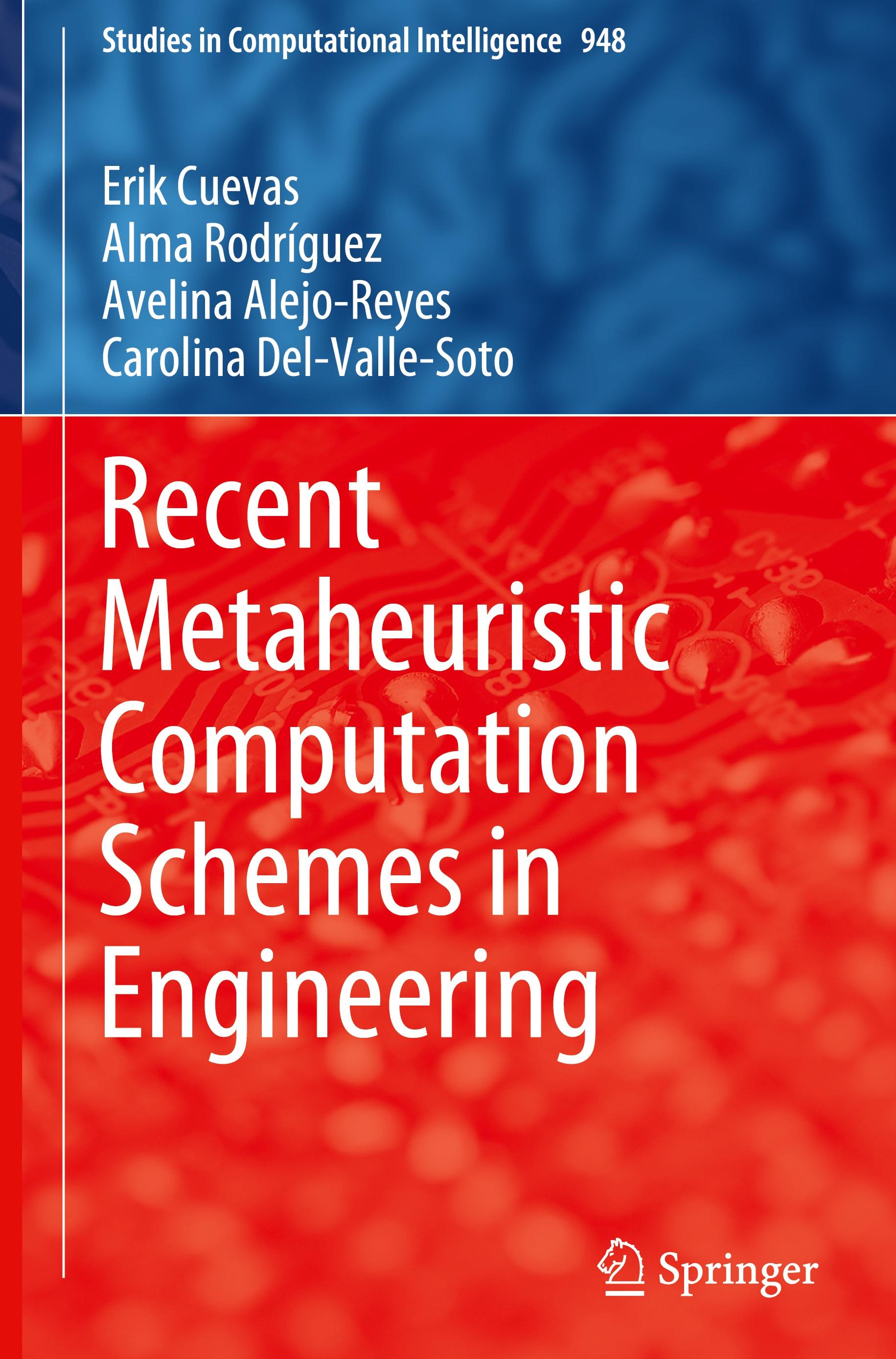 Recent Metaheuristic Computation Schemes in Engineering