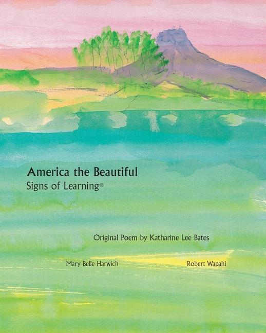 America the Beautiful - Signs of Learning(TM)