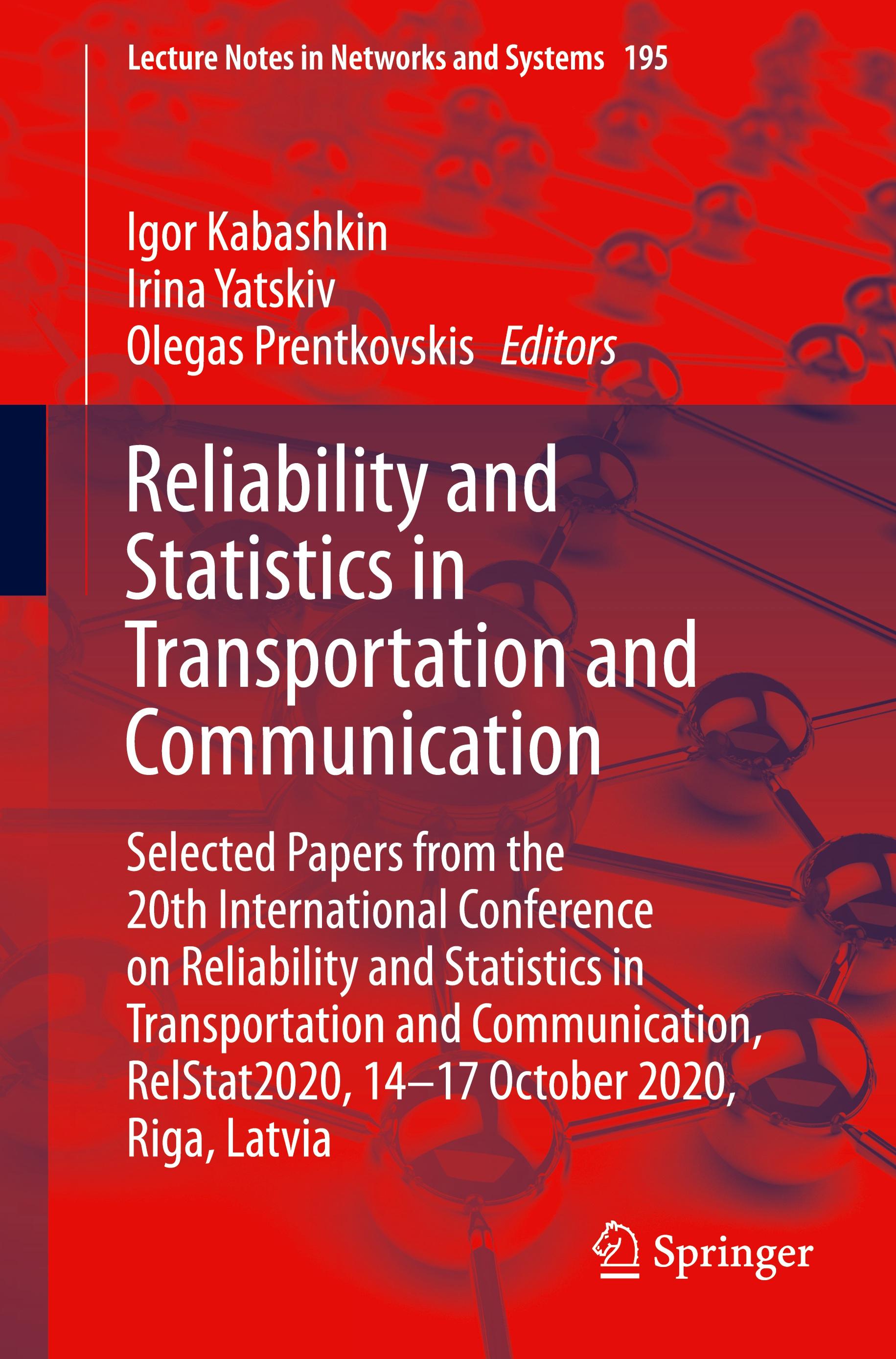 Reliability and Statistics in Transportation and Communication