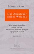 Das Abenteuer deines Werdens