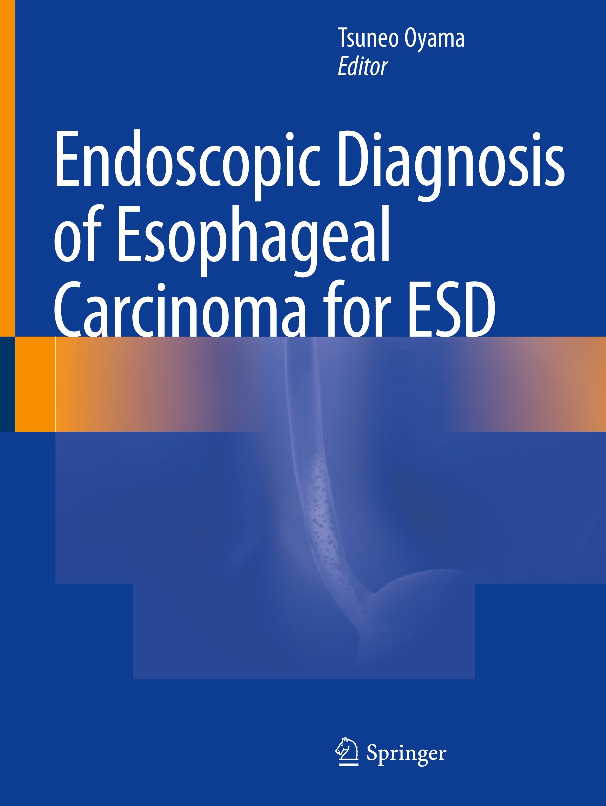 Endoscopic Diagnosis of Esophageal Carcinoma for ESD