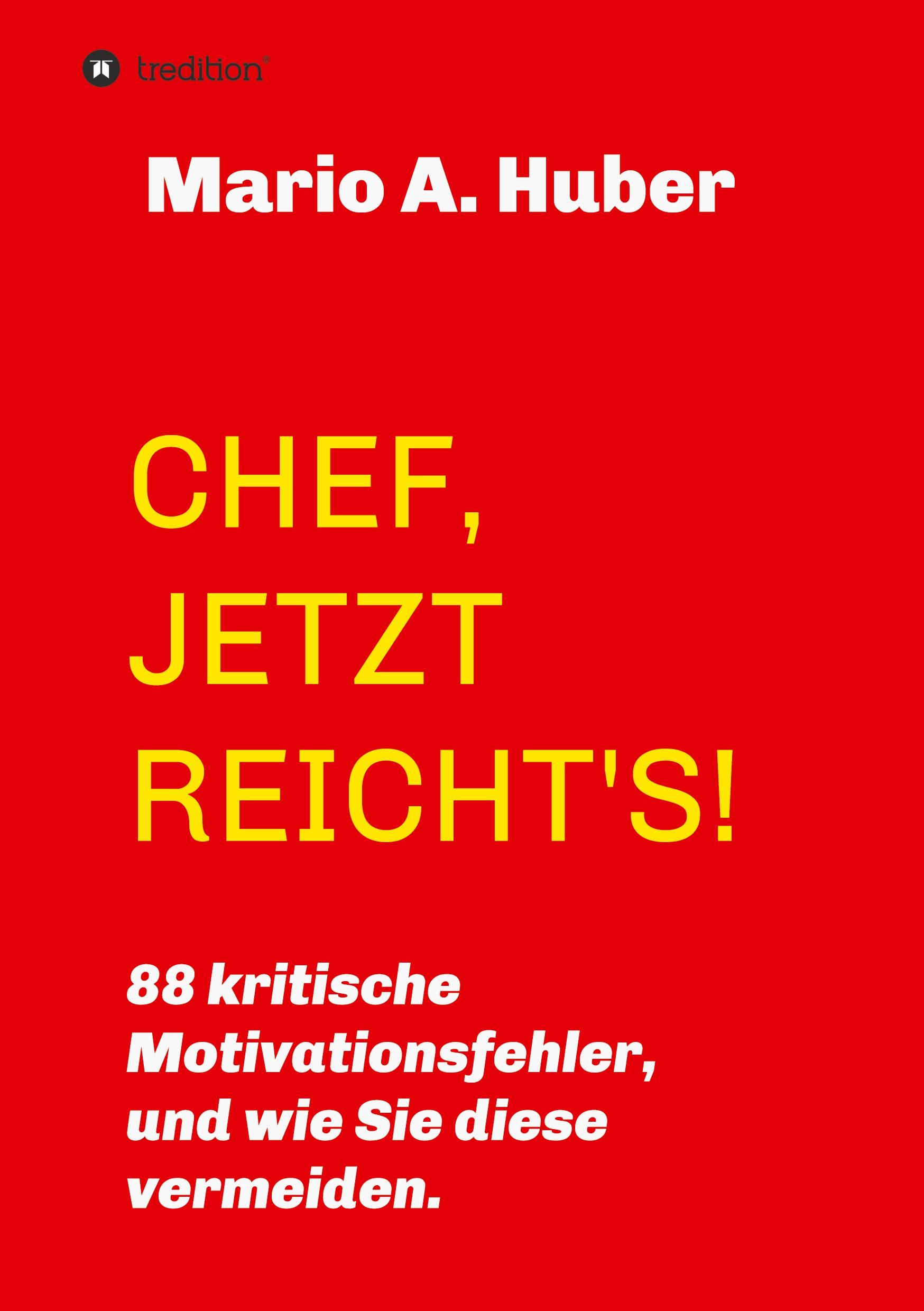 CHEF, JETZT REICHT'S!