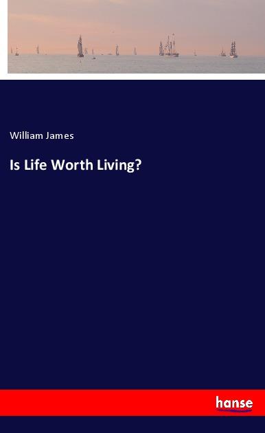 Is Life Worth Living?