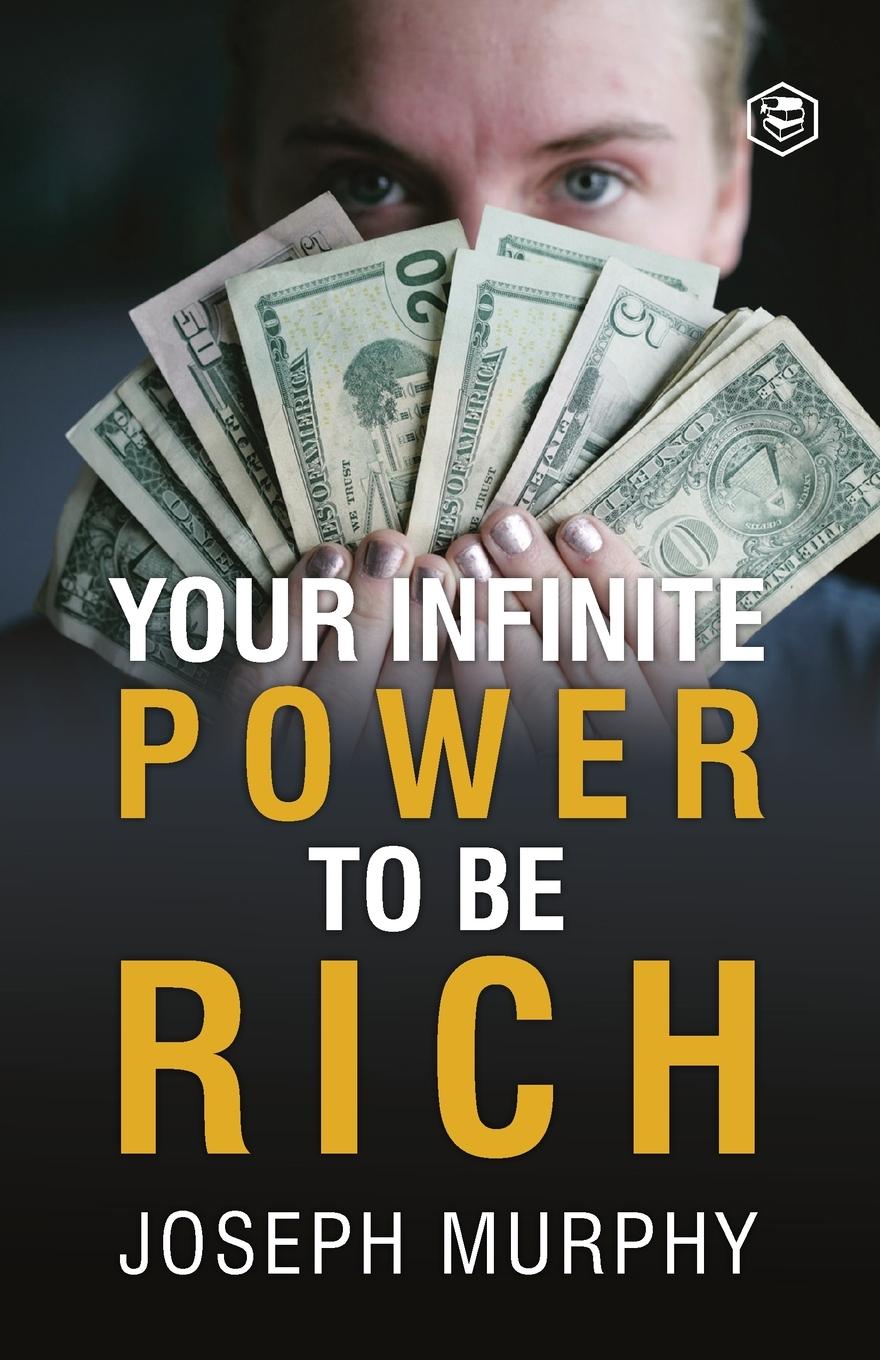 Your Infinite Power To Be Rich