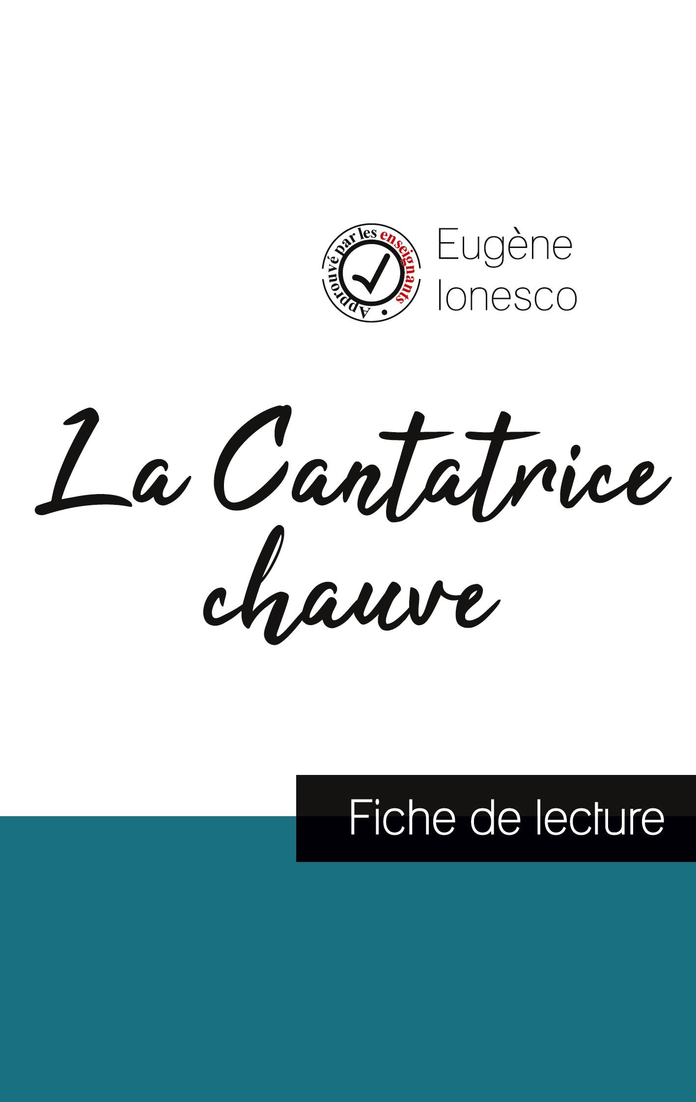 La Cantatrice chauve de Eugène Ionesco (fiche de lecture et analyse complète de l'oeuvre)