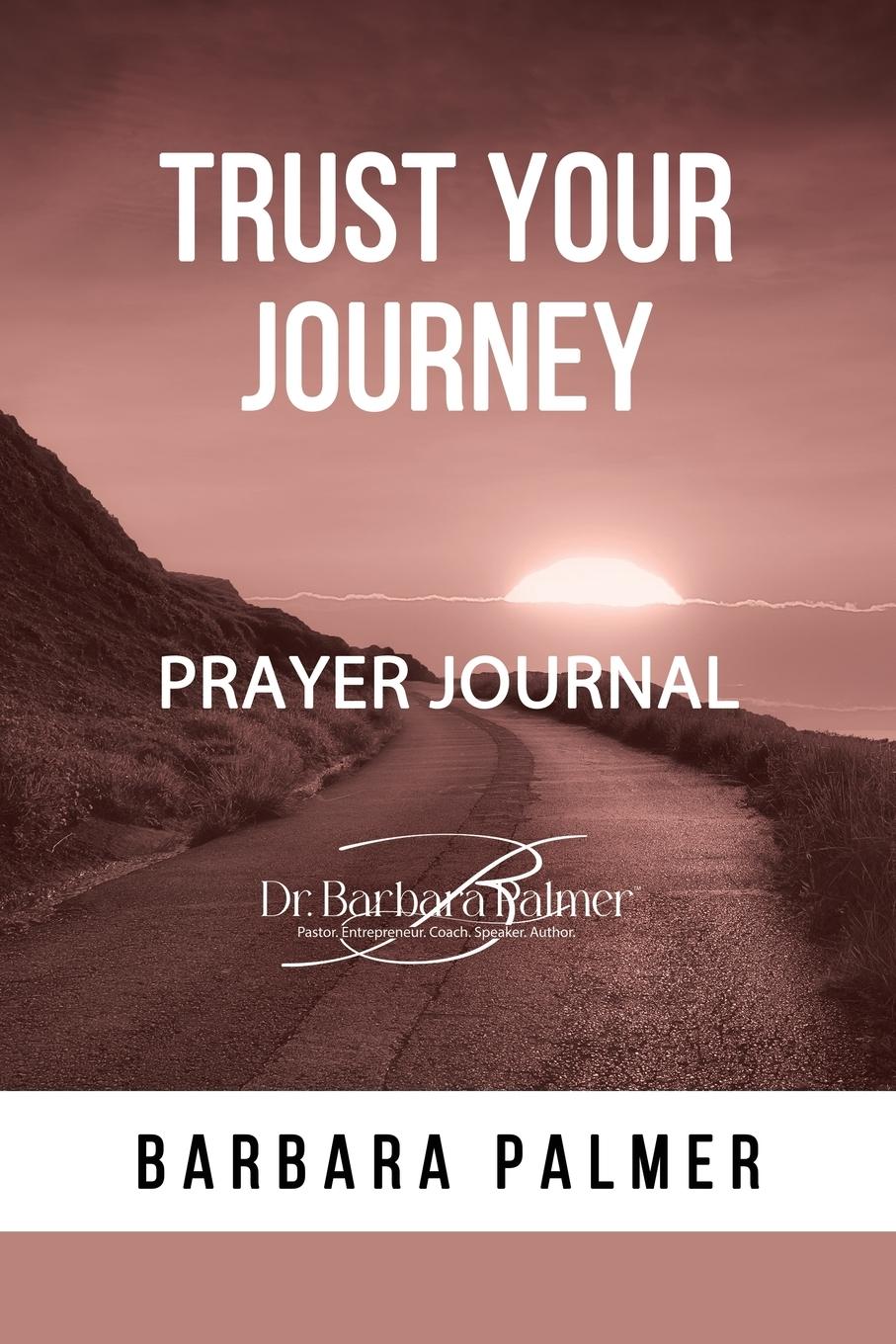 Trust Your Journey Prayer Journal