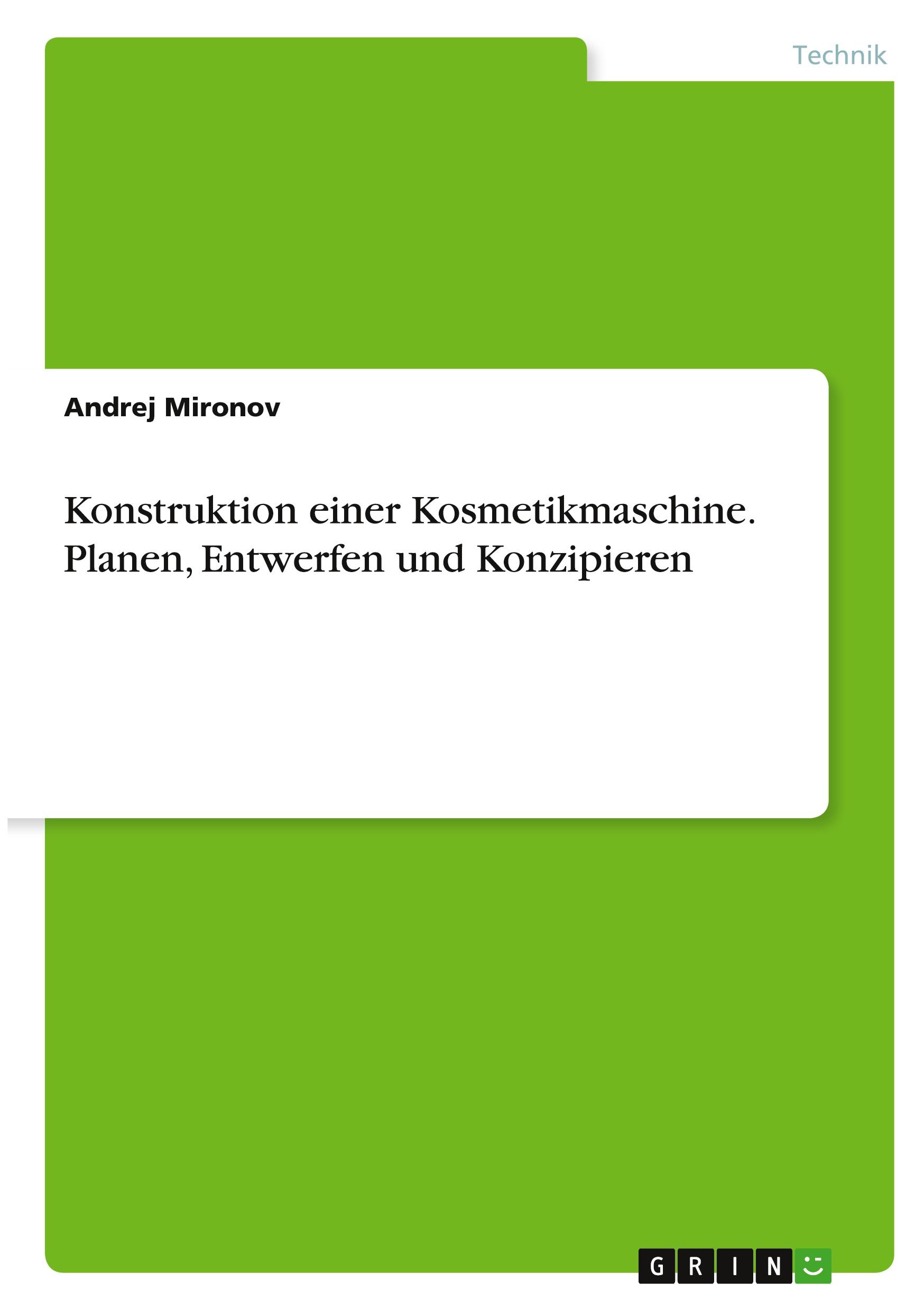 Konstruktion einer Kosmetikmaschine. Planen, Entwerfen und Konzipieren