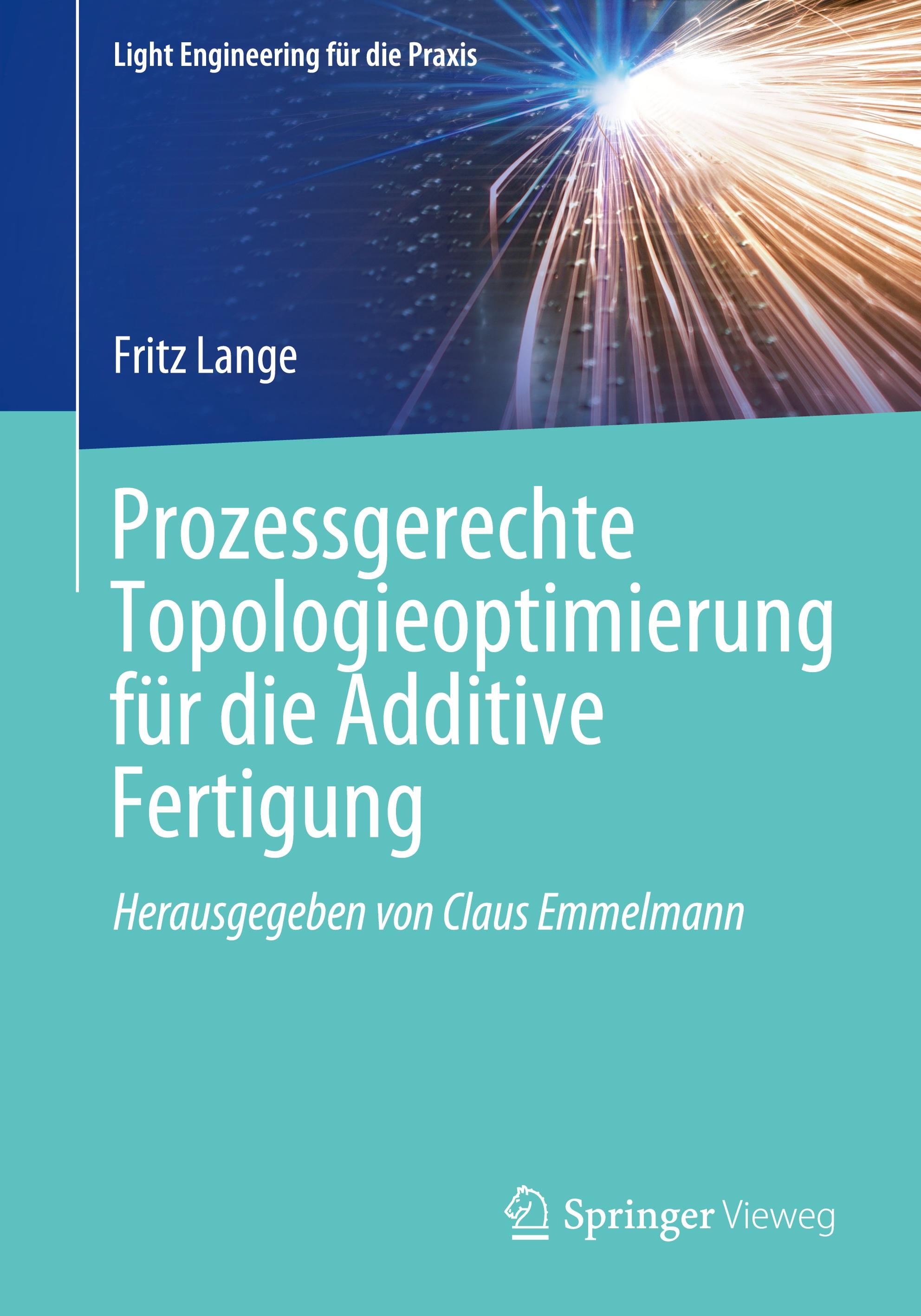 Prozessgerechte Topologieoptimierung für die Additive Fertigung