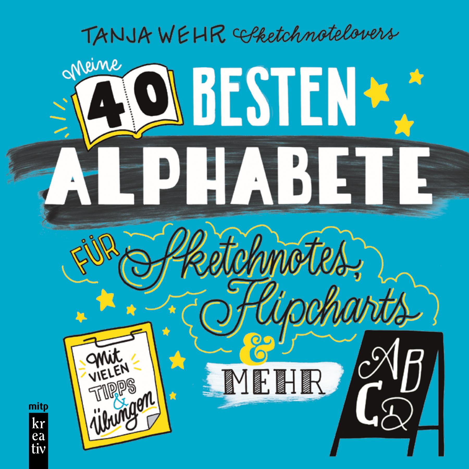 Die 40 besten Alphabete für Sketchnotes, Flipcharts & mehr