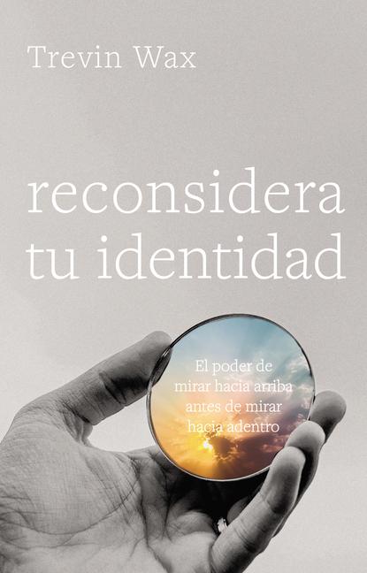 Reconsidera Tu Identidad