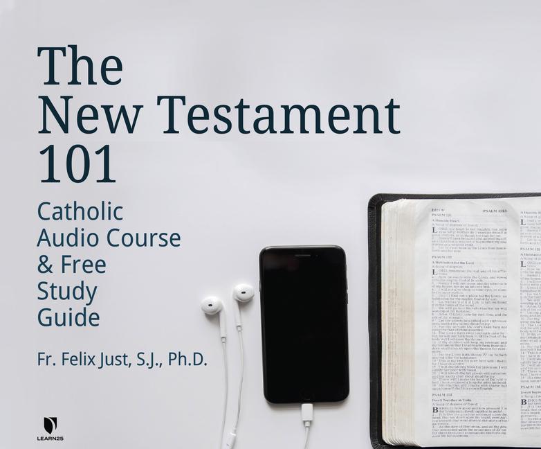 The New Testament 101: Catholic Audio Course & Free Study Guide