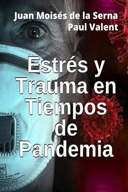 Estrés Y Trauma En Tiempos De Pandemia