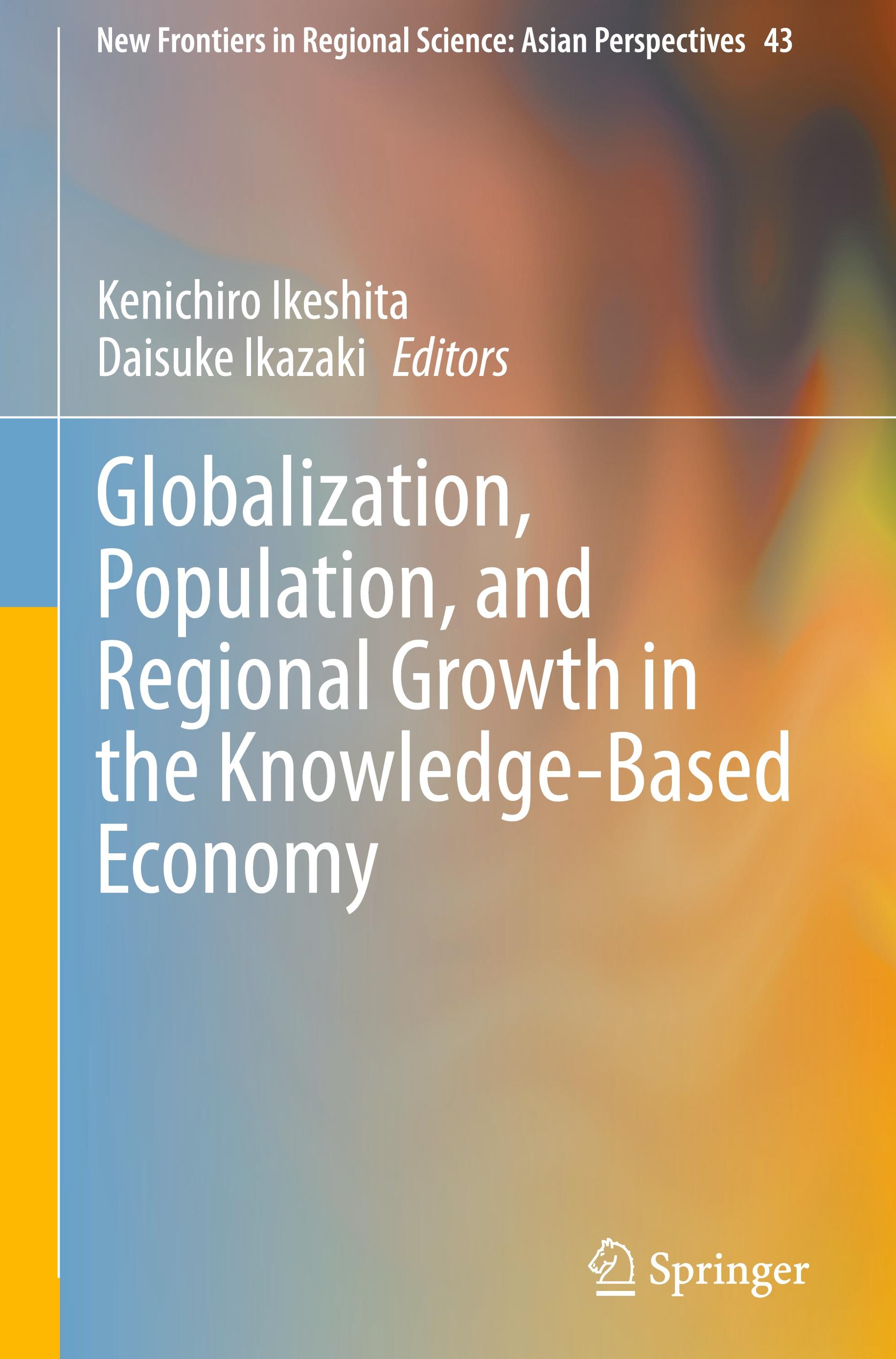 Globalization, Population, and Regional Growth in the Knowledge-Based Economy