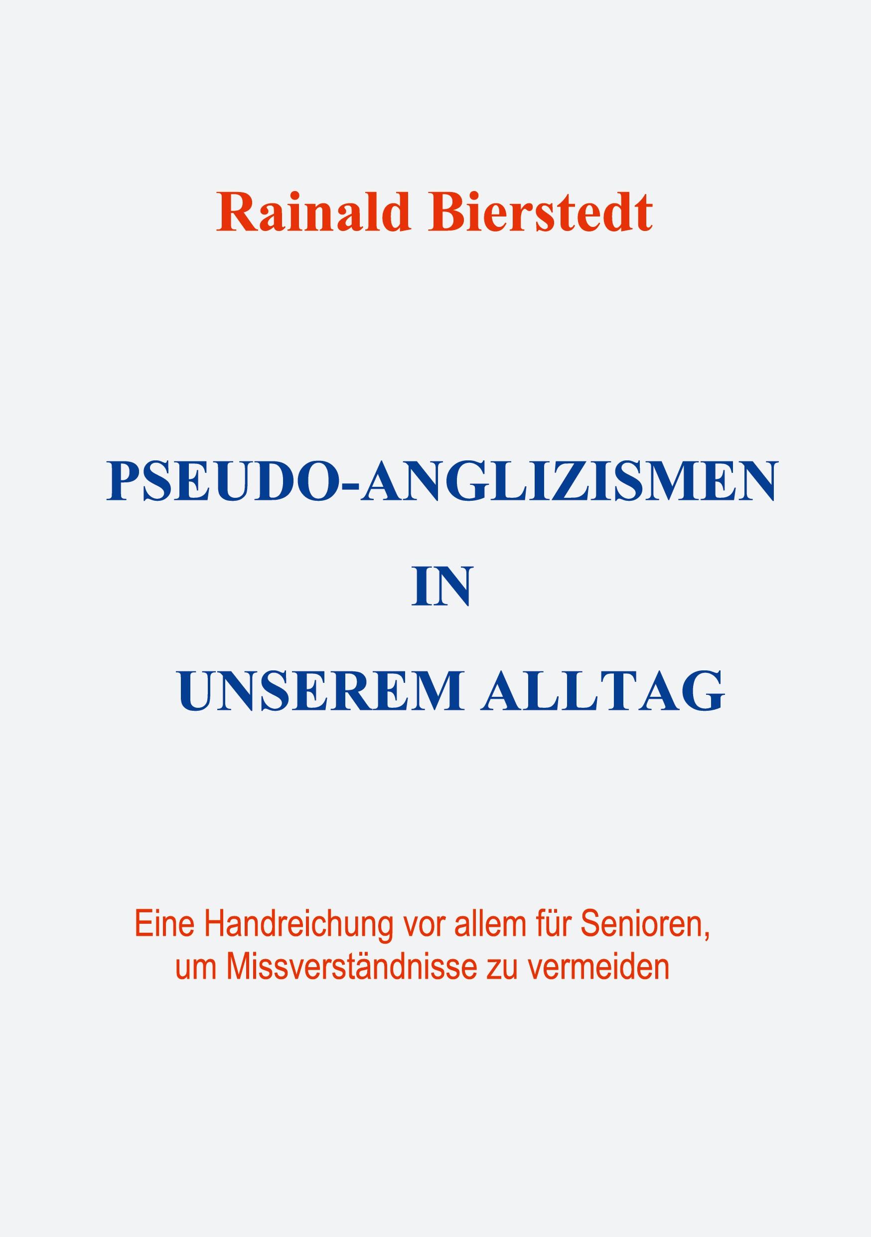 Pseudo-Anglizismen in unserem Alltag