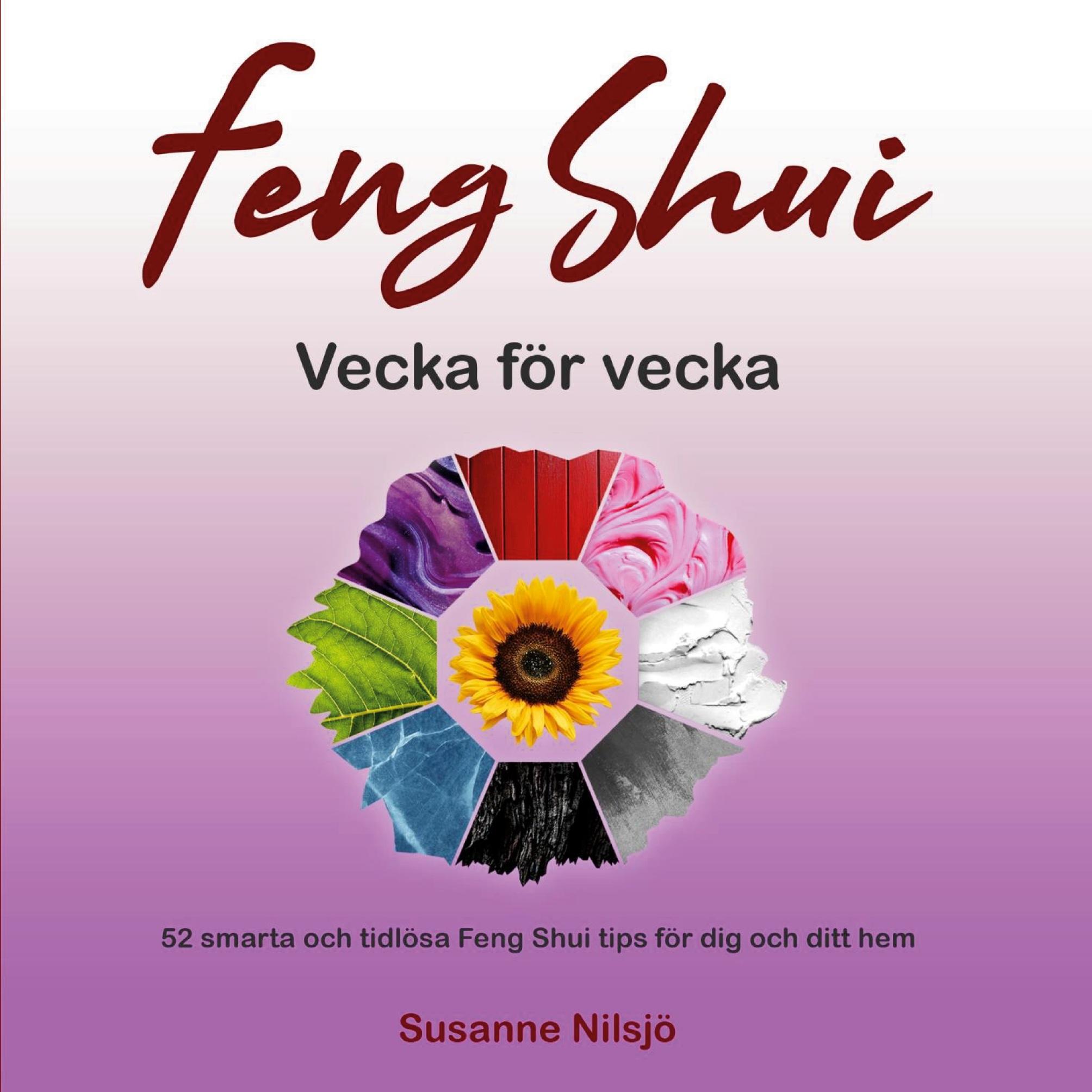 Feng Shui vecka för vecka